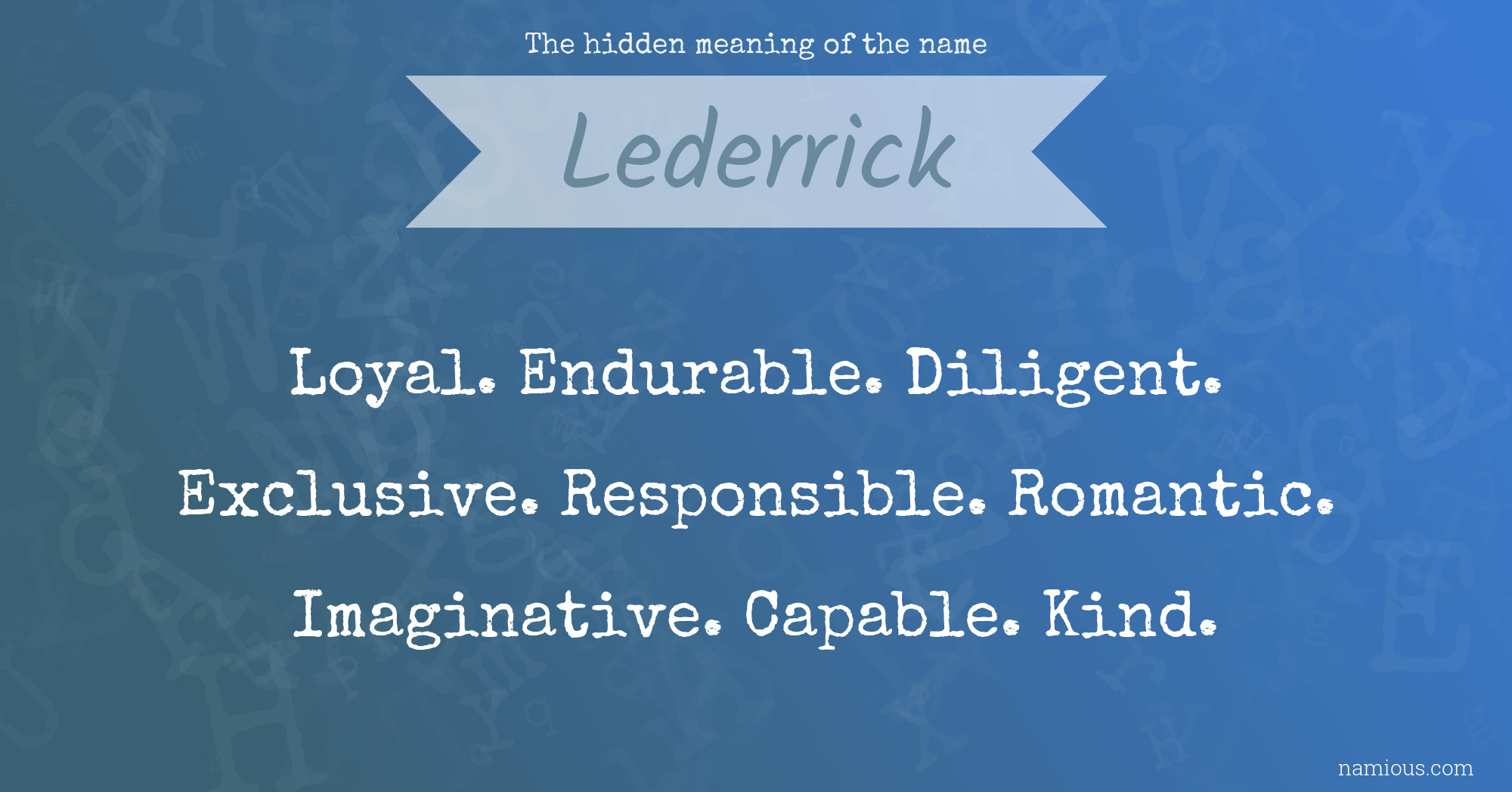 The hidden meaning of the name Lederrick