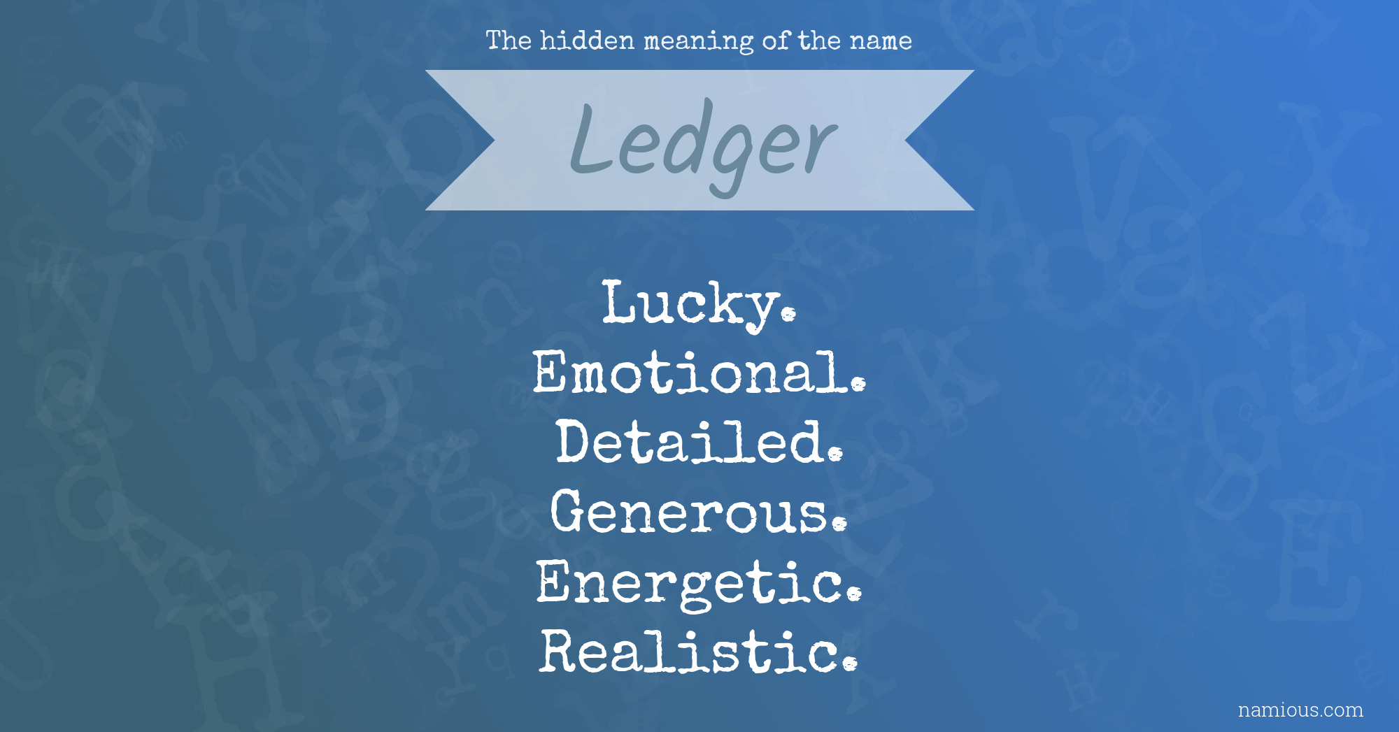 The hidden meaning of the name Ledger