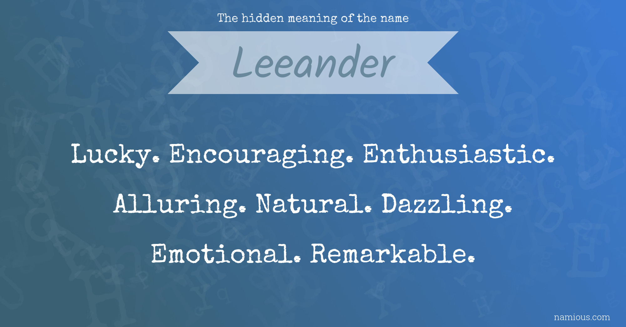 The hidden meaning of the name Leeander