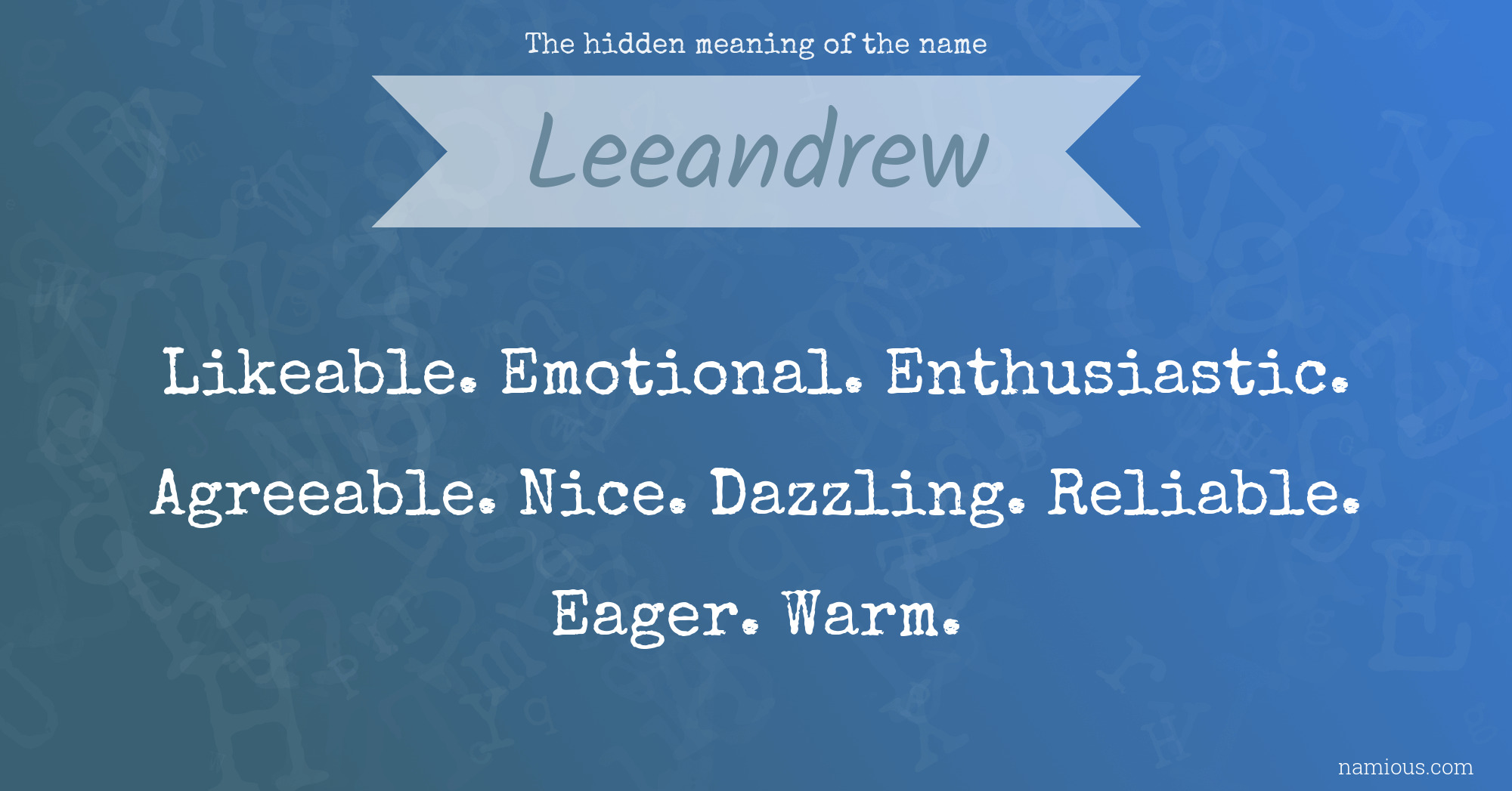 The hidden meaning of the name Leeandrew