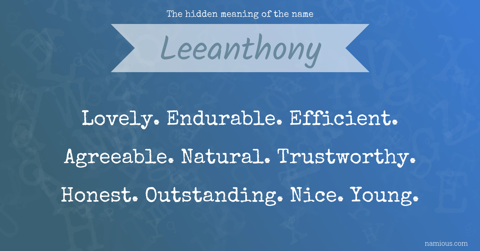 The hidden meaning of the name Leeanthony