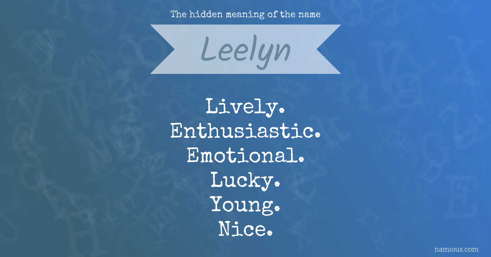 The hidden meaning of the name Leelyn