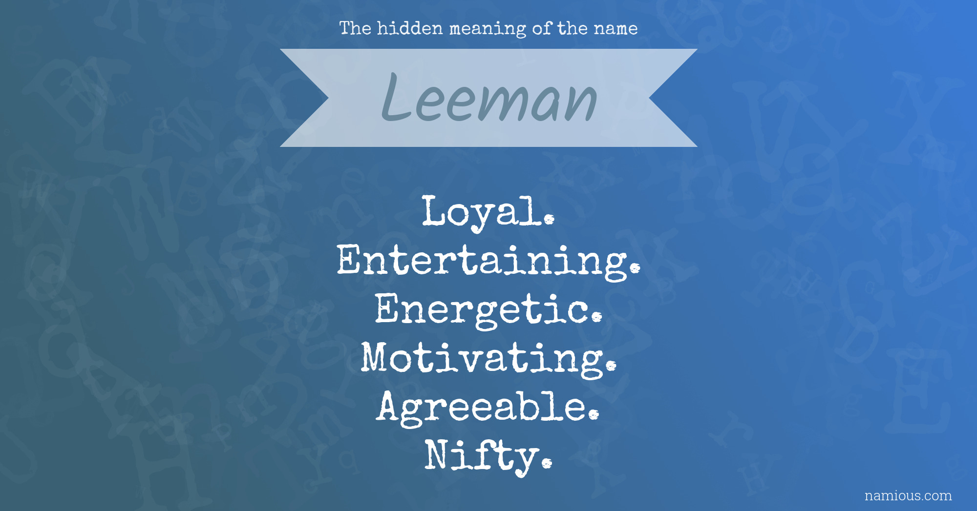 The hidden meaning of the name Leeman