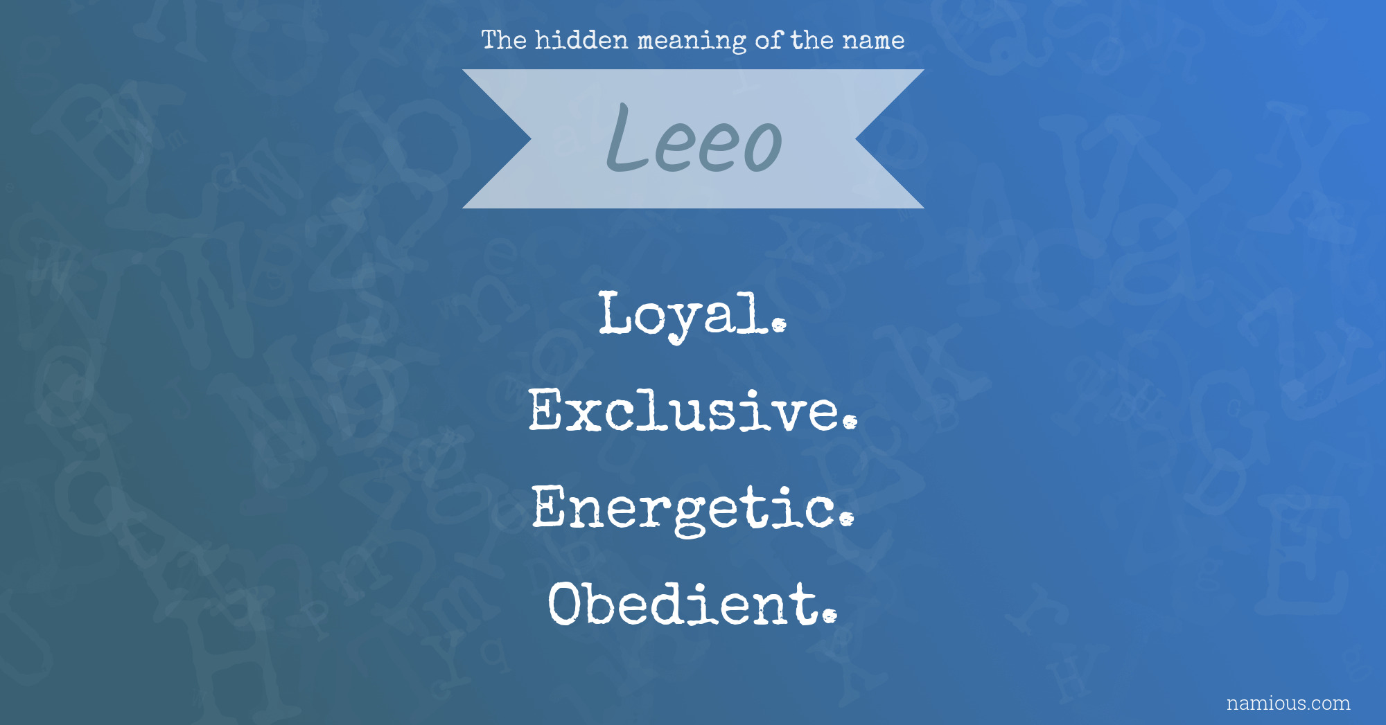 The hidden meaning of the name Leeo