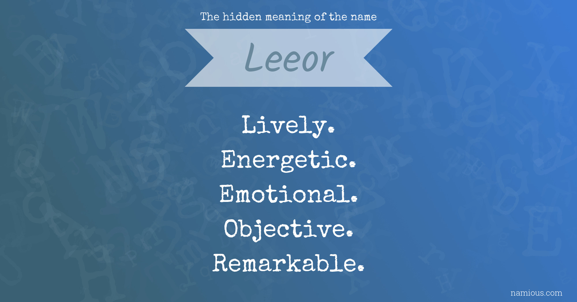 The hidden meaning of the name Leeor