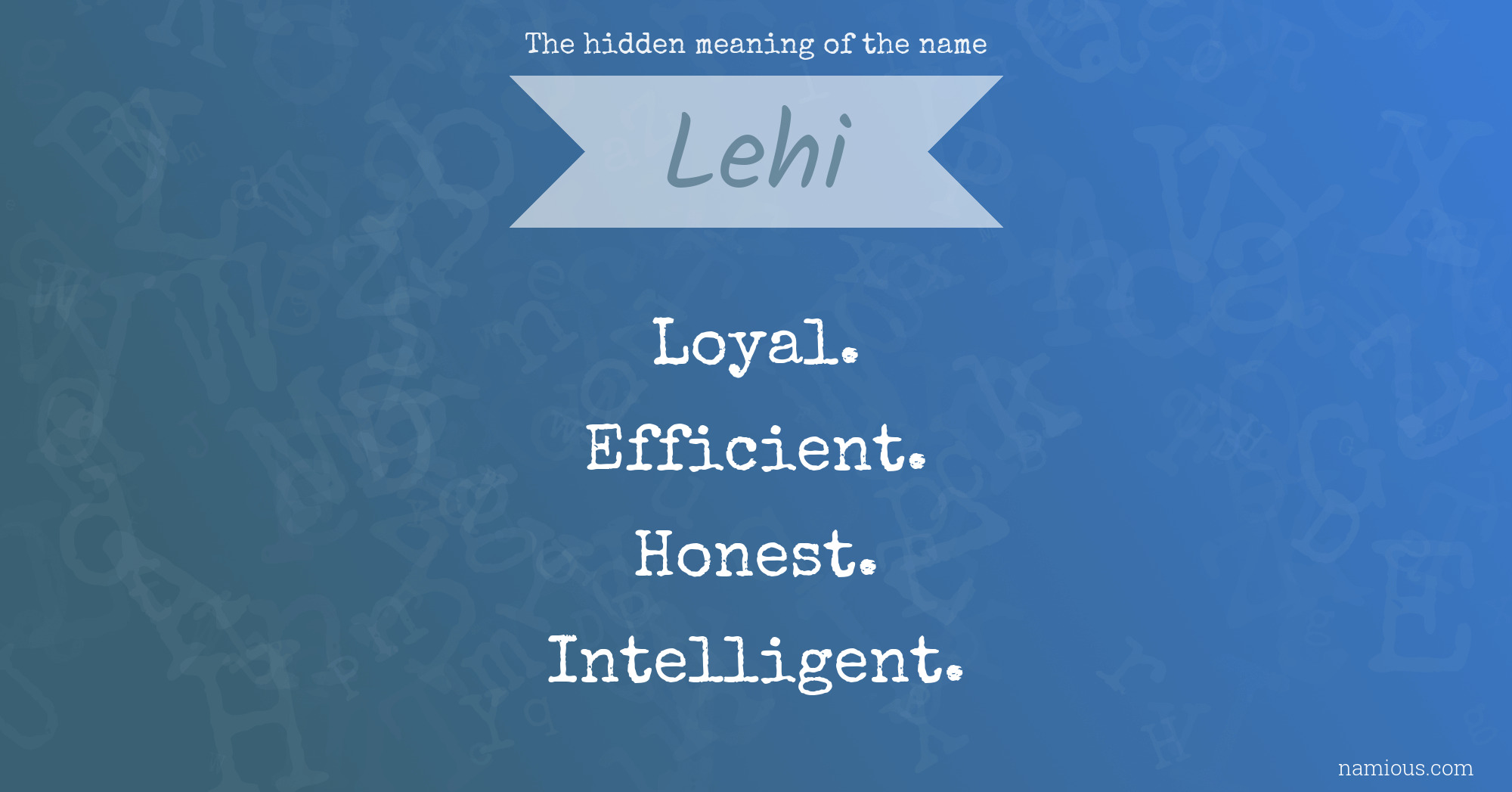 The hidden meaning of the name Lehi