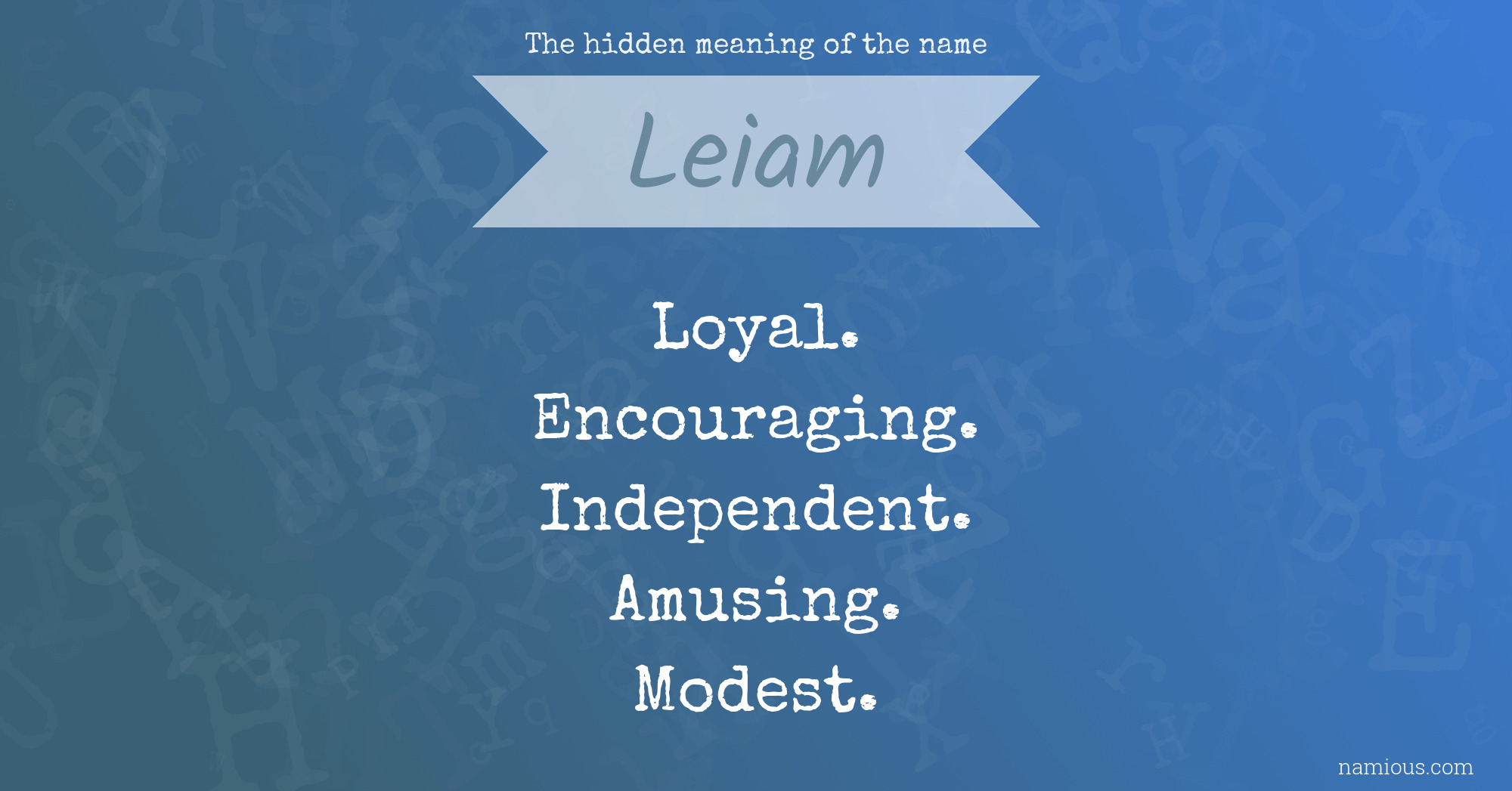 The hidden meaning of the name Leiam