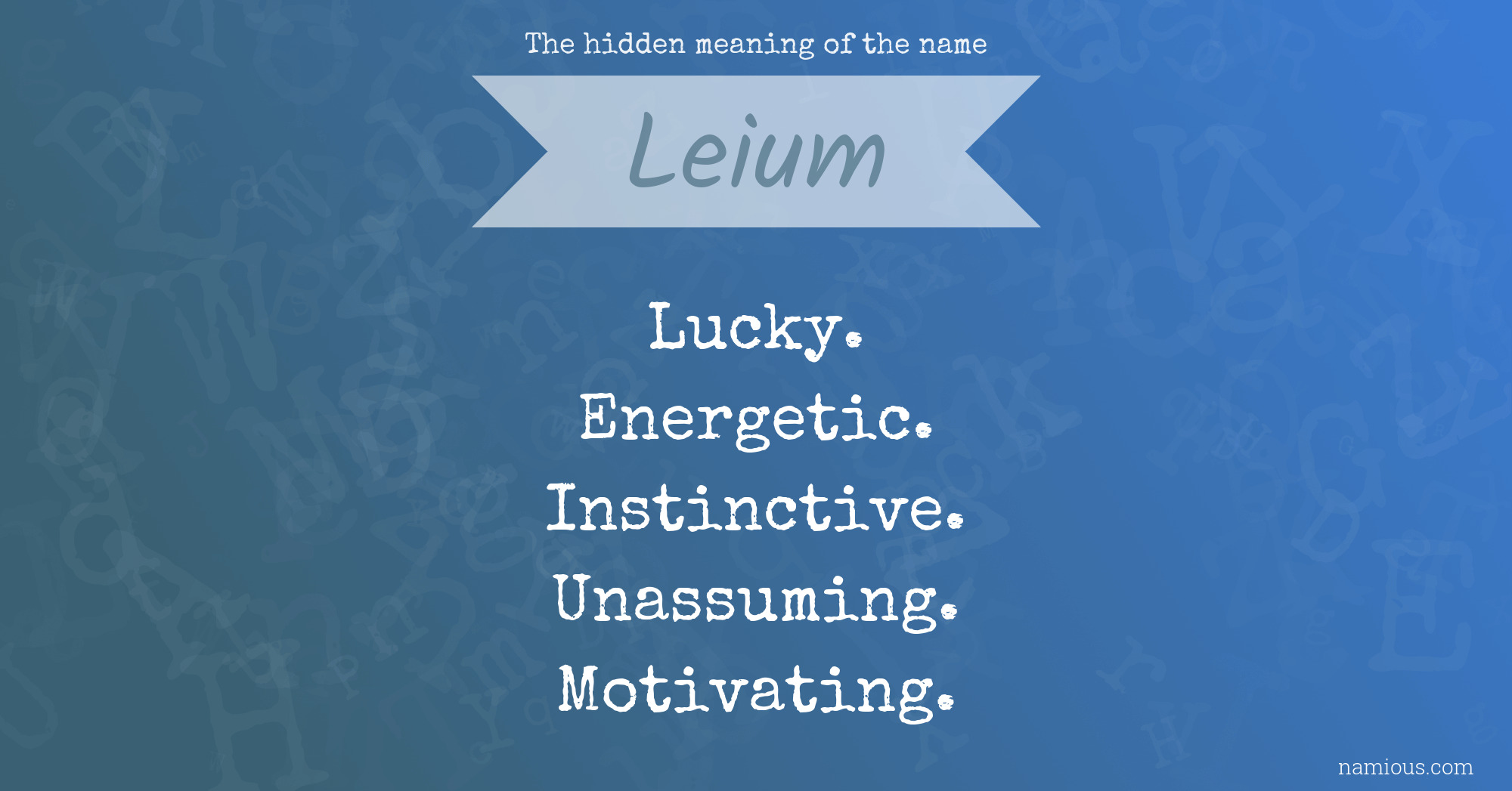 The hidden meaning of the name Leium