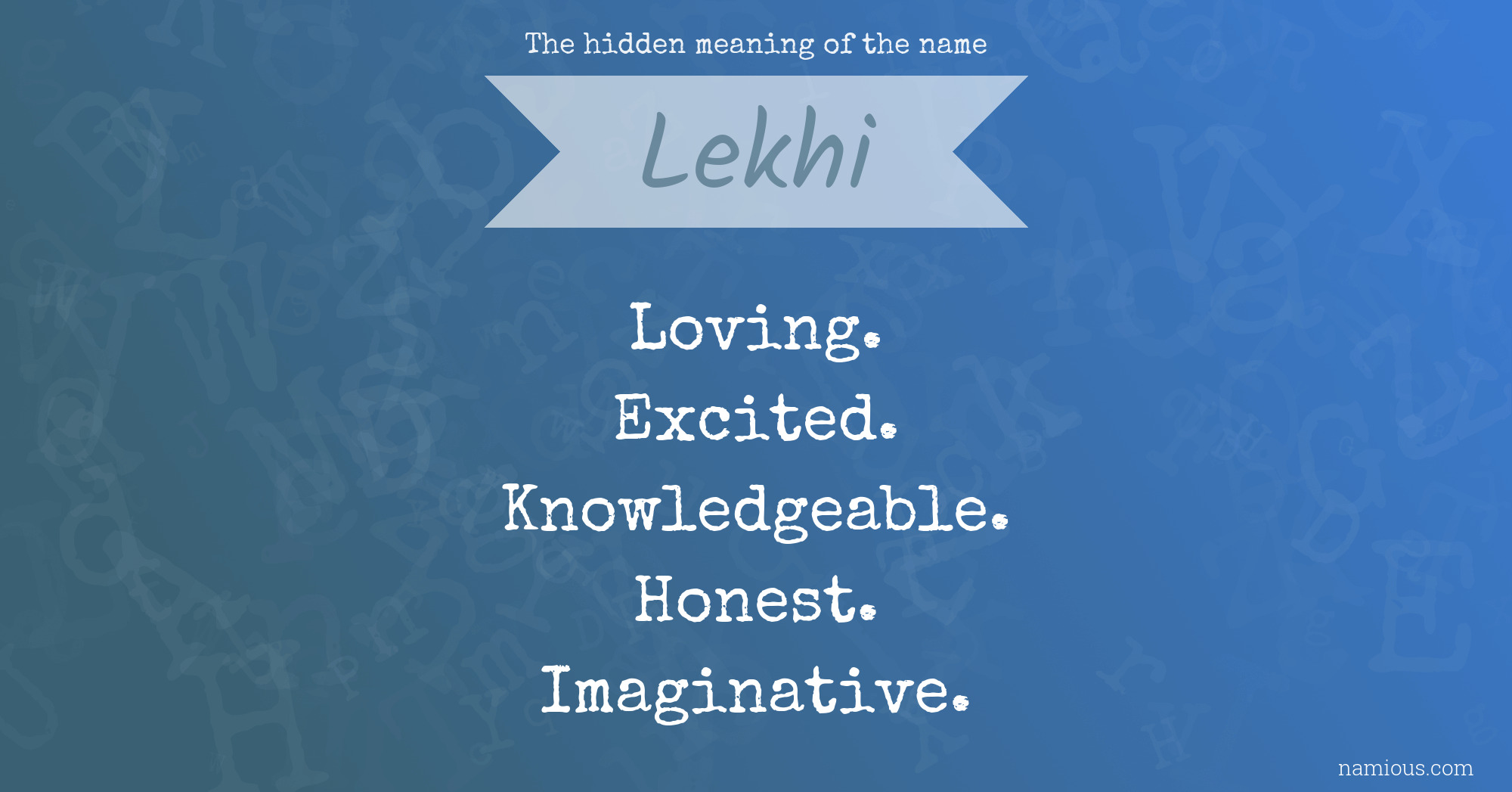 The hidden meaning of the name Lekhi