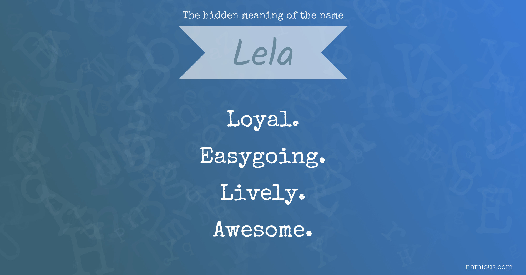 The hidden meaning of the name Lela