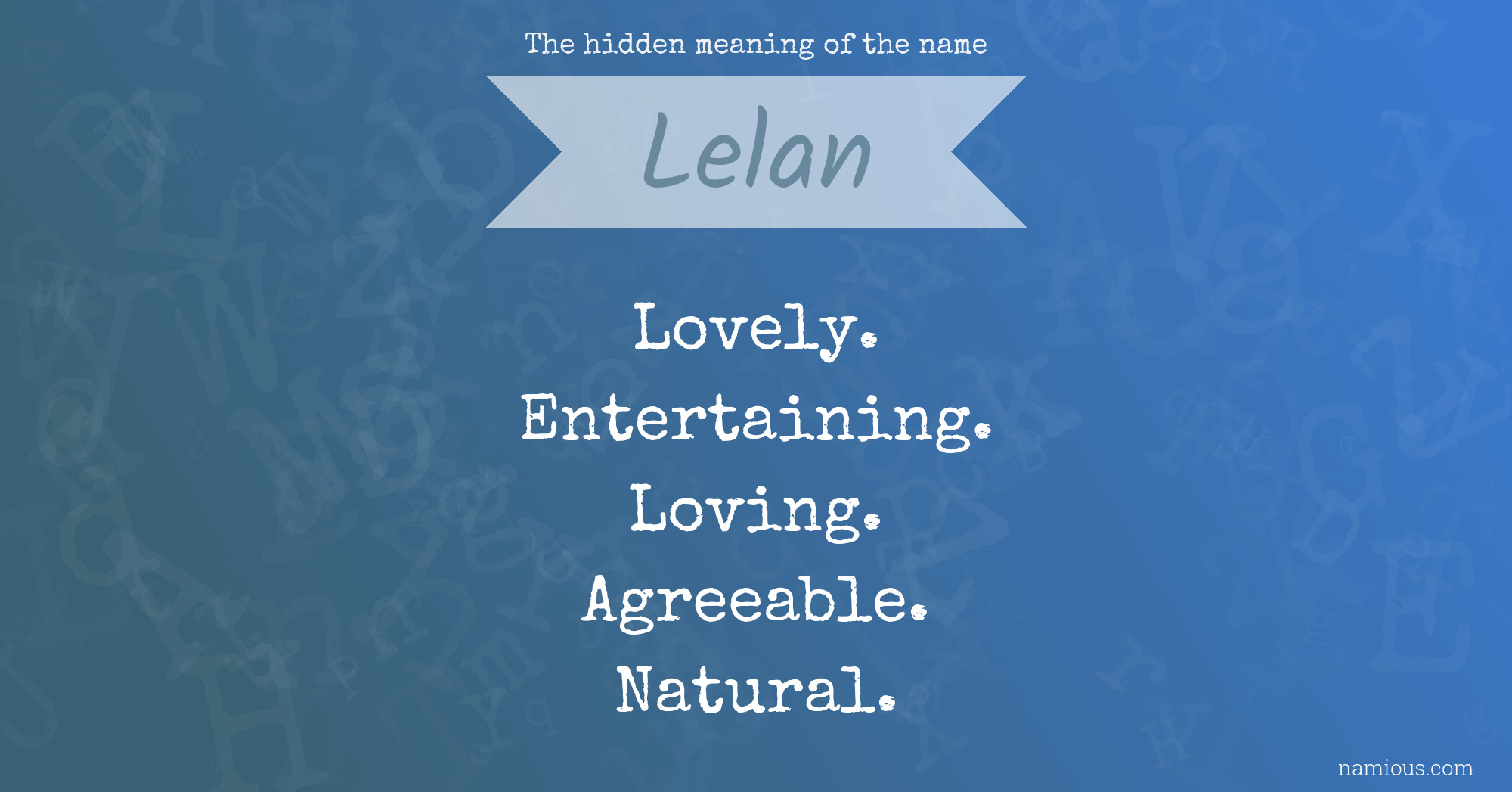 The hidden meaning of the name Lelan