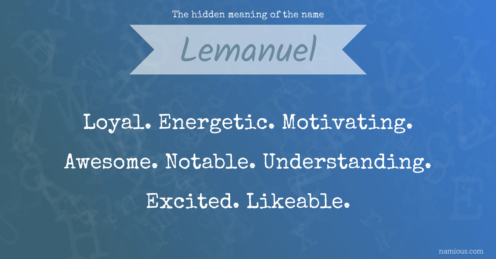 The hidden meaning of the name Lemanuel