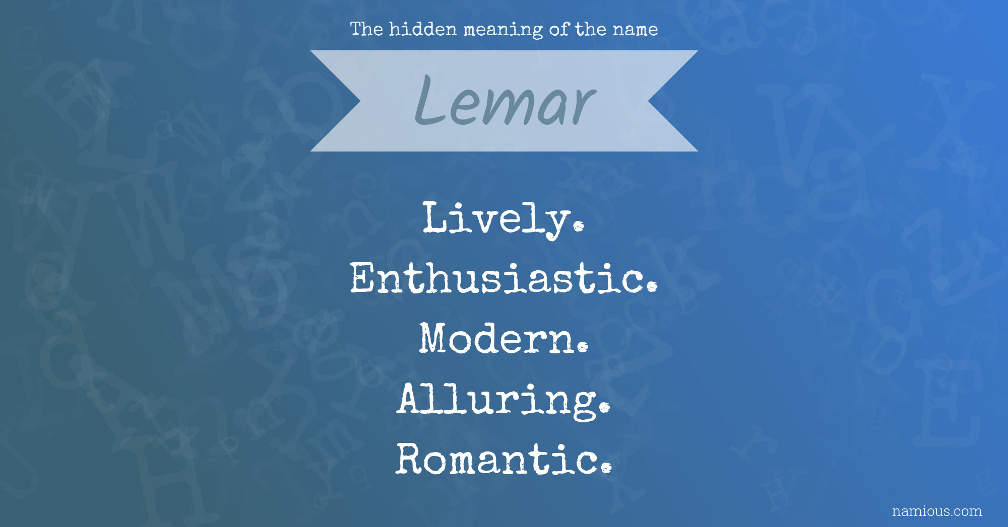 The hidden meaning of the name Lemar