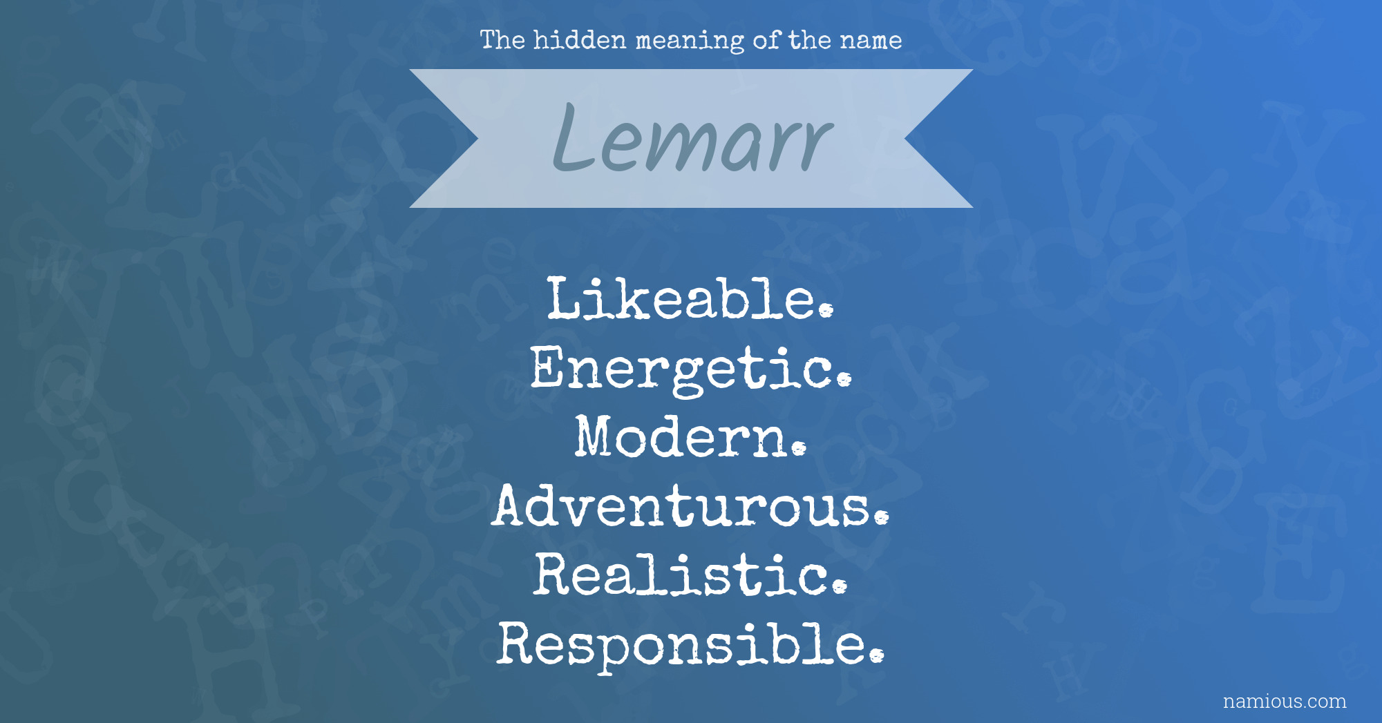 The hidden meaning of the name Lemarr