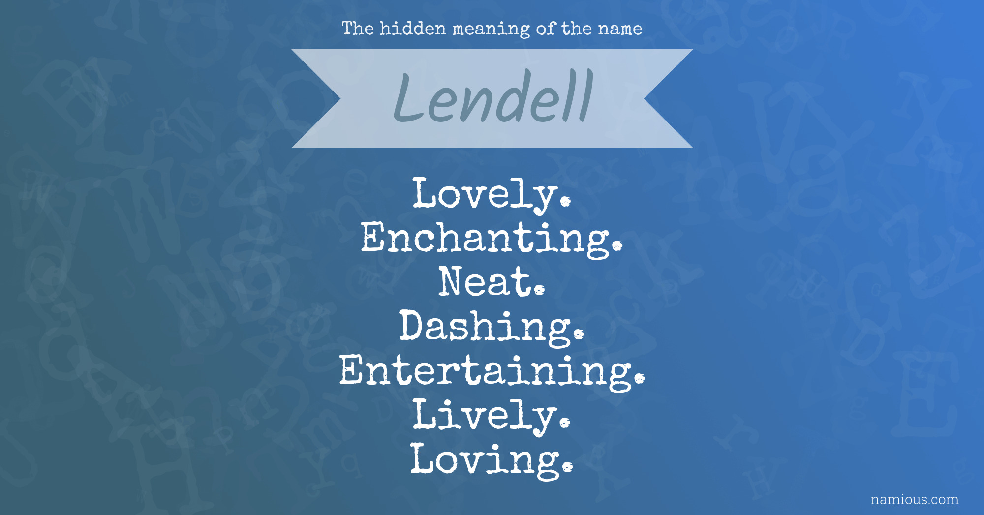 The hidden meaning of the name Lendell