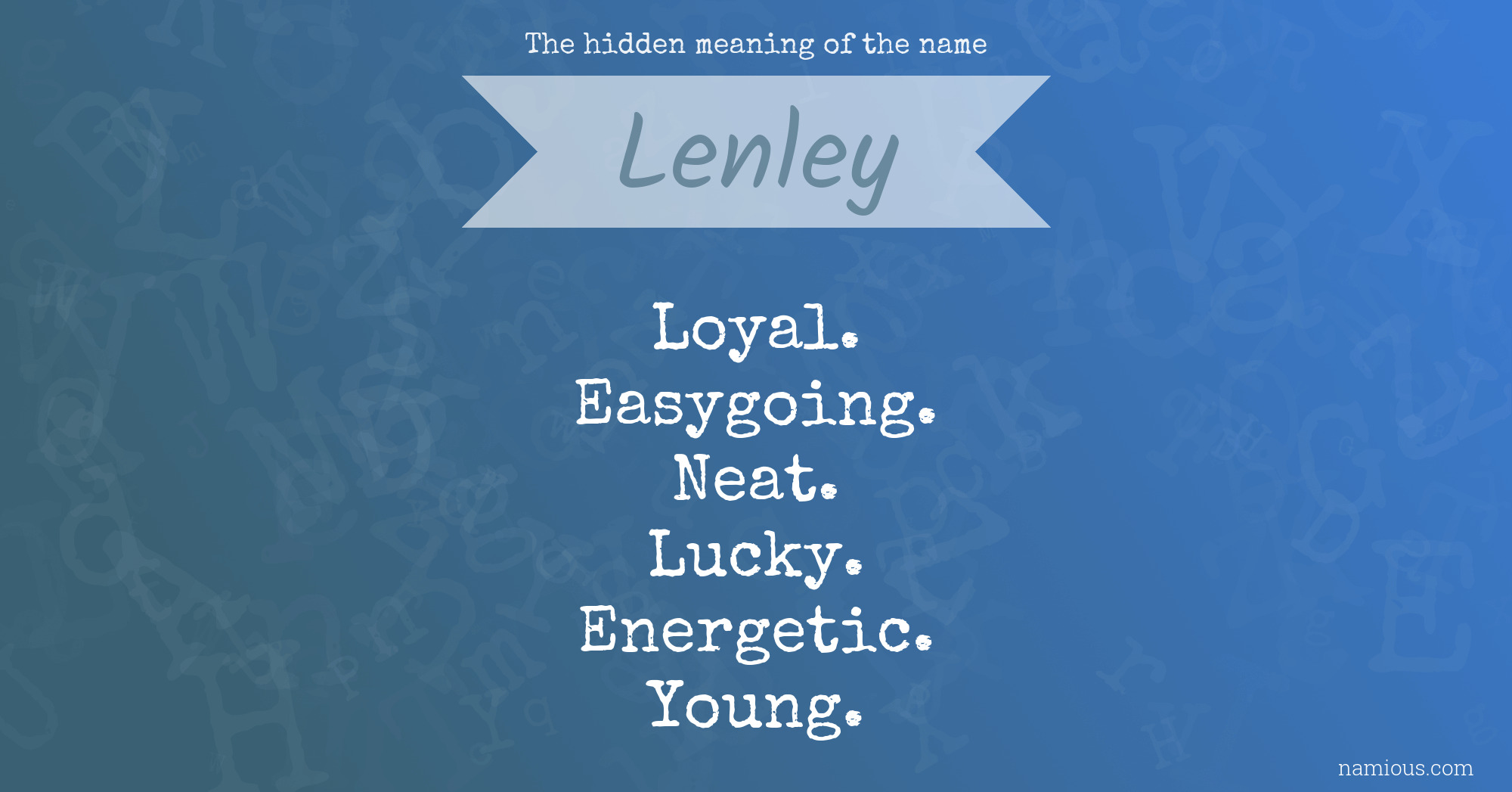 The hidden meaning of the name Lenley