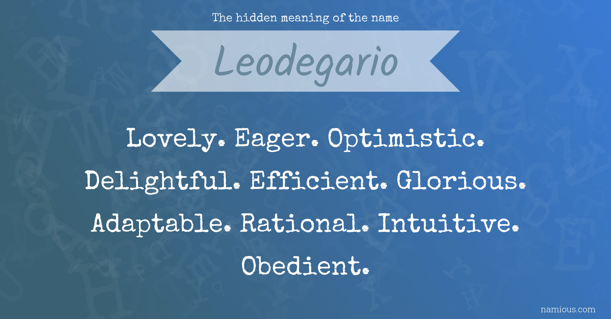 The hidden meaning of the name Leodegario