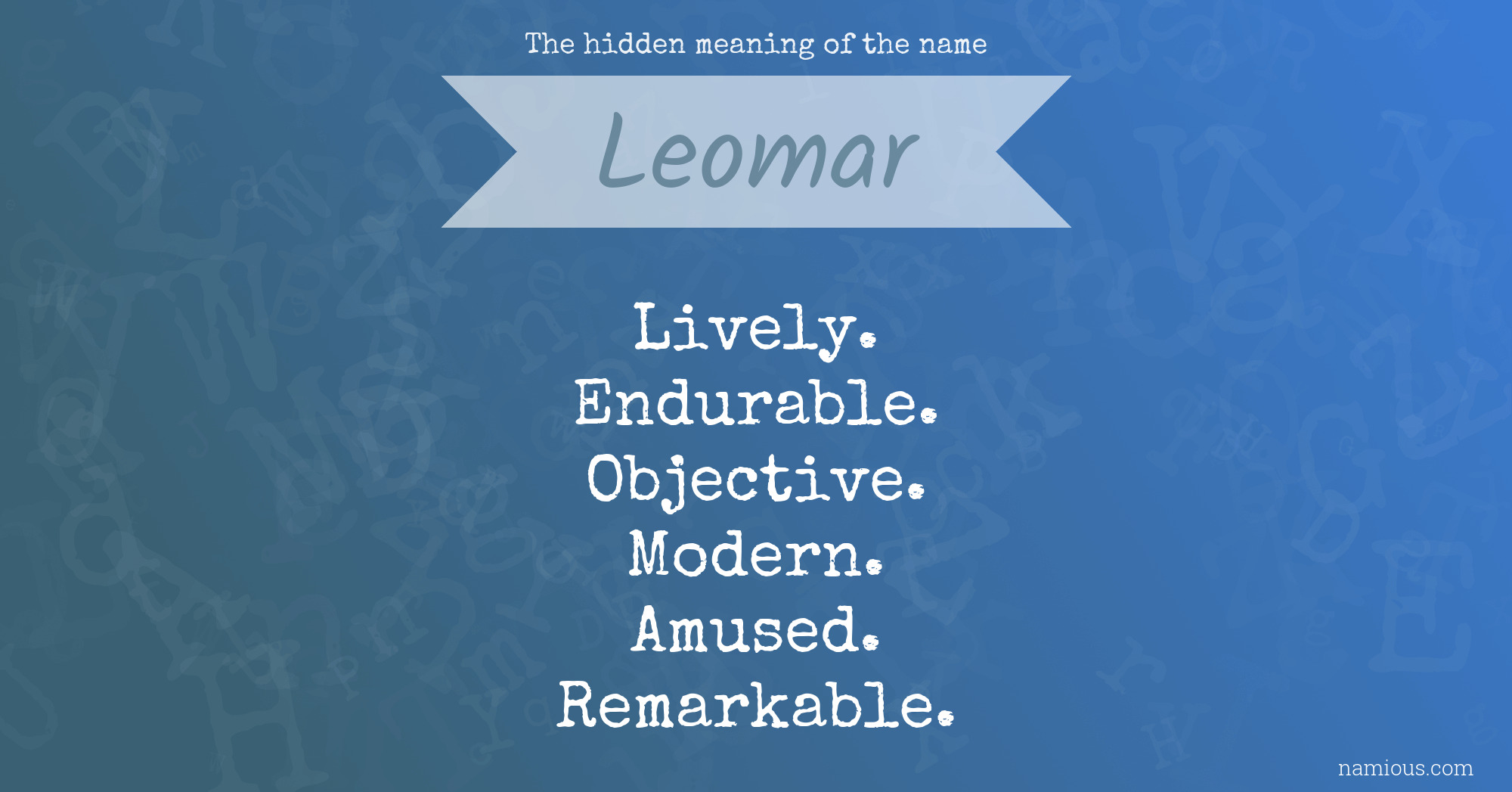 The hidden meaning of the name Leomar