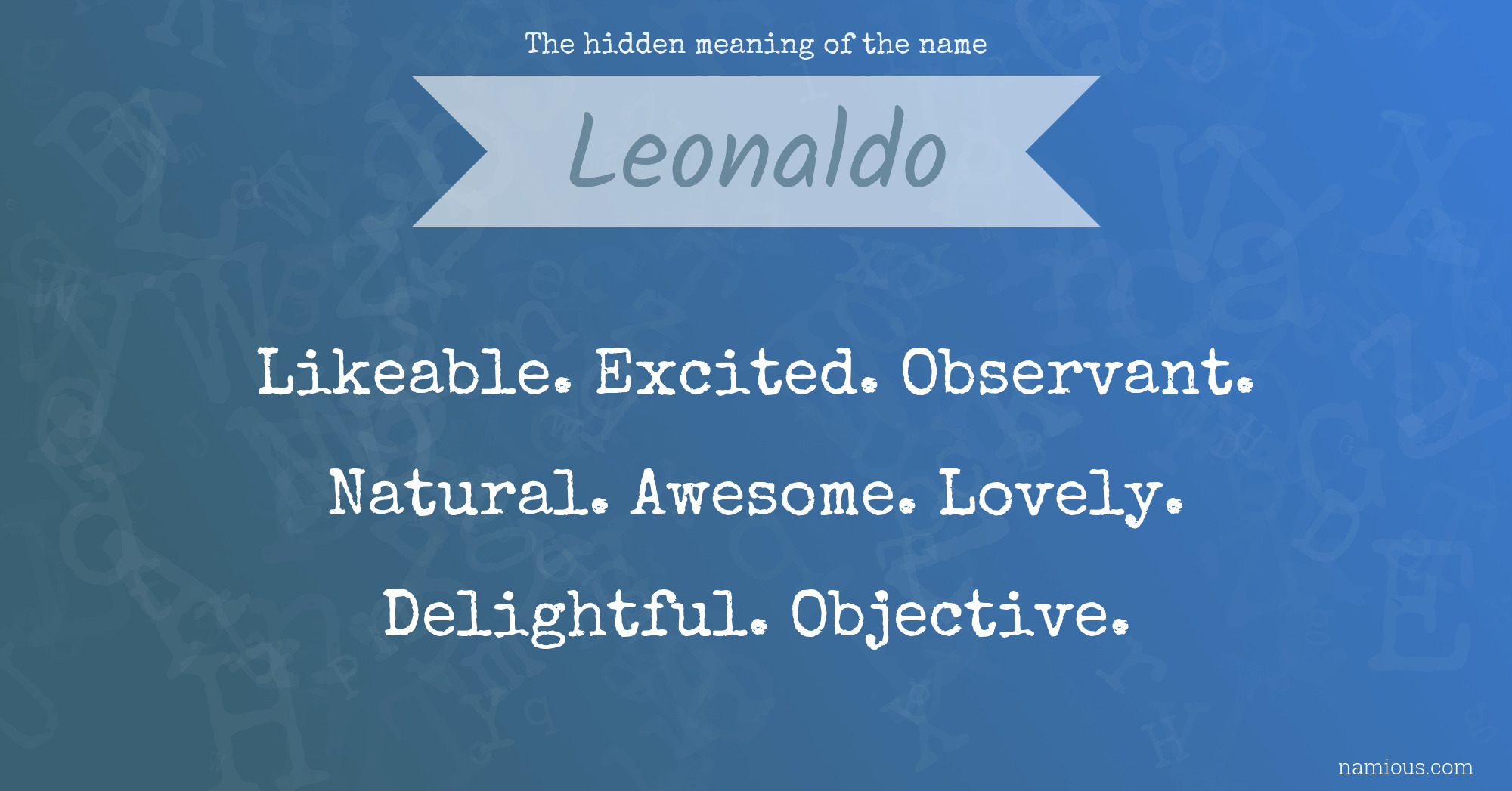 The hidden meaning of the name Leonaldo