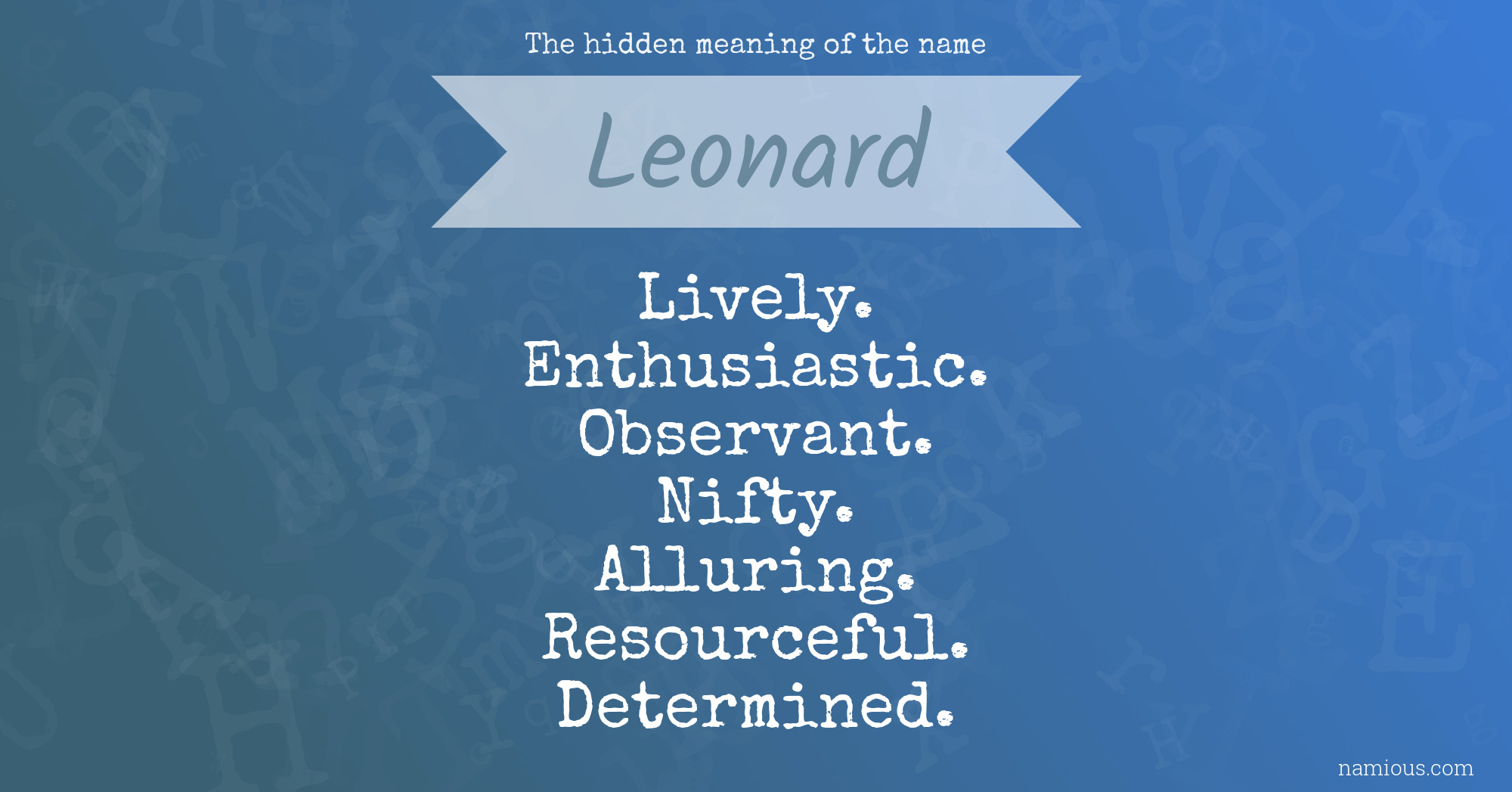 The hidden meaning of the name Leonard