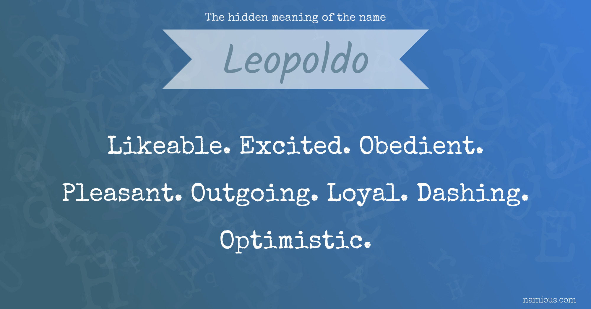 The hidden meaning of the name Leopoldo