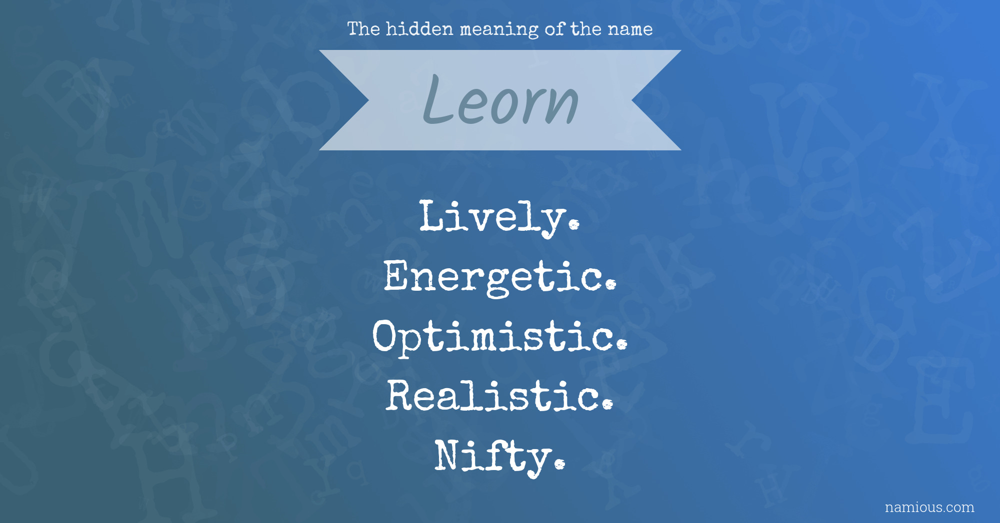 The hidden meaning of the name Leorn