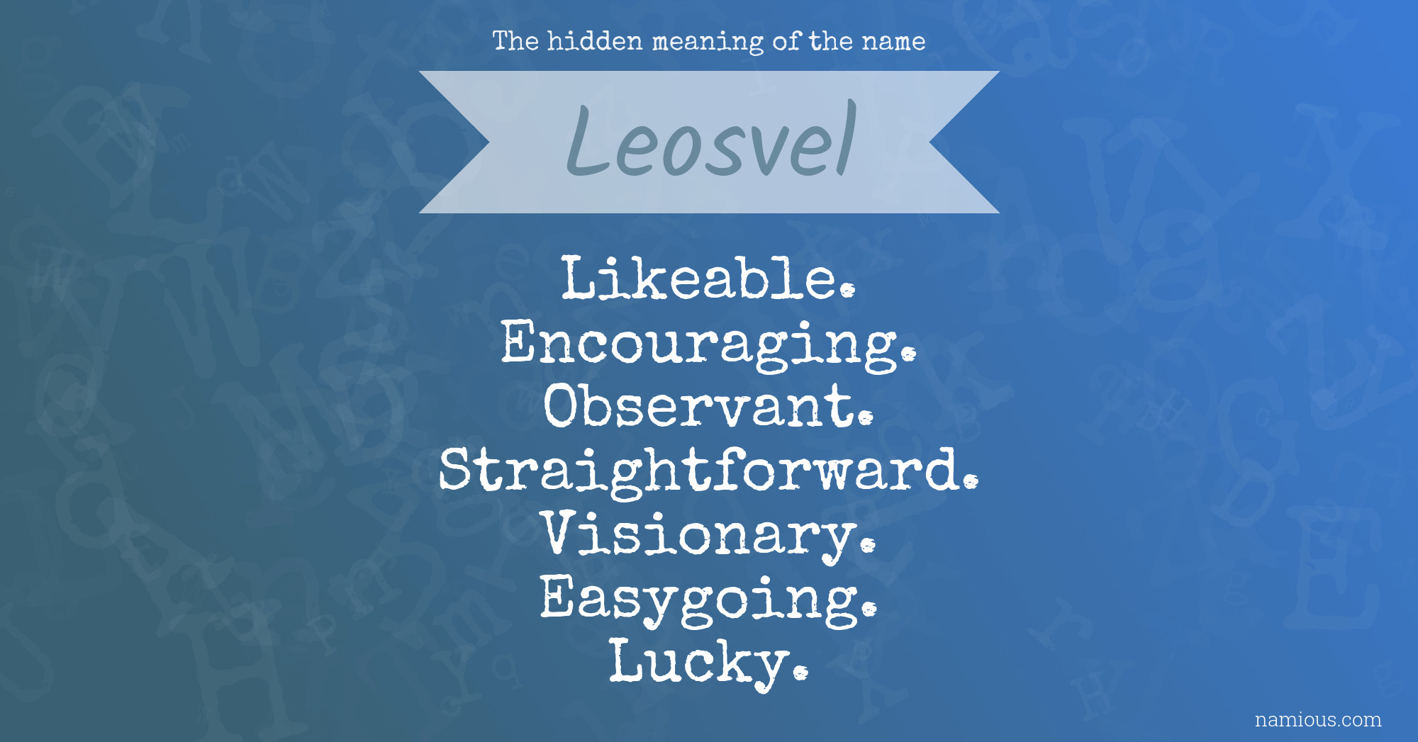 The hidden meaning of the name Leosvel