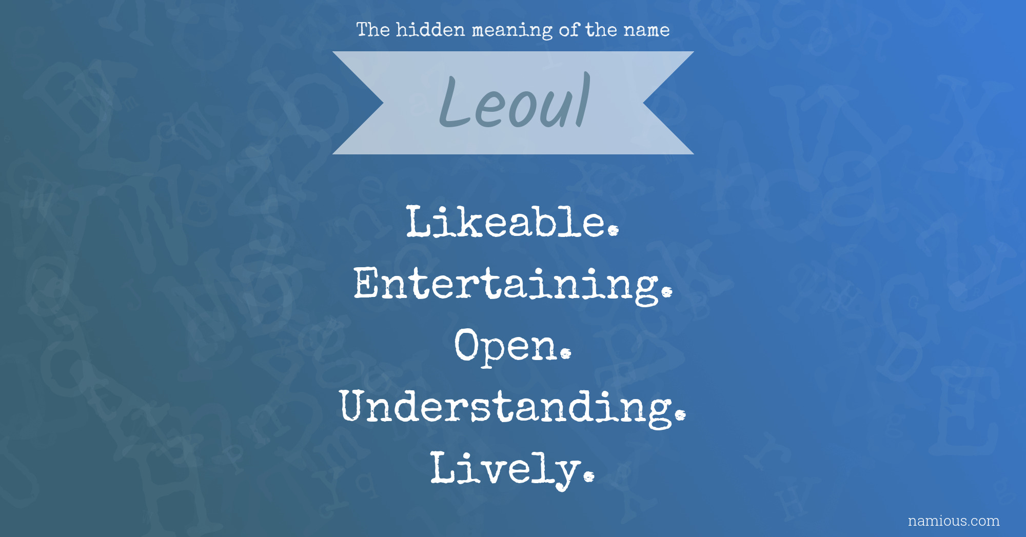 The hidden meaning of the name Leoul