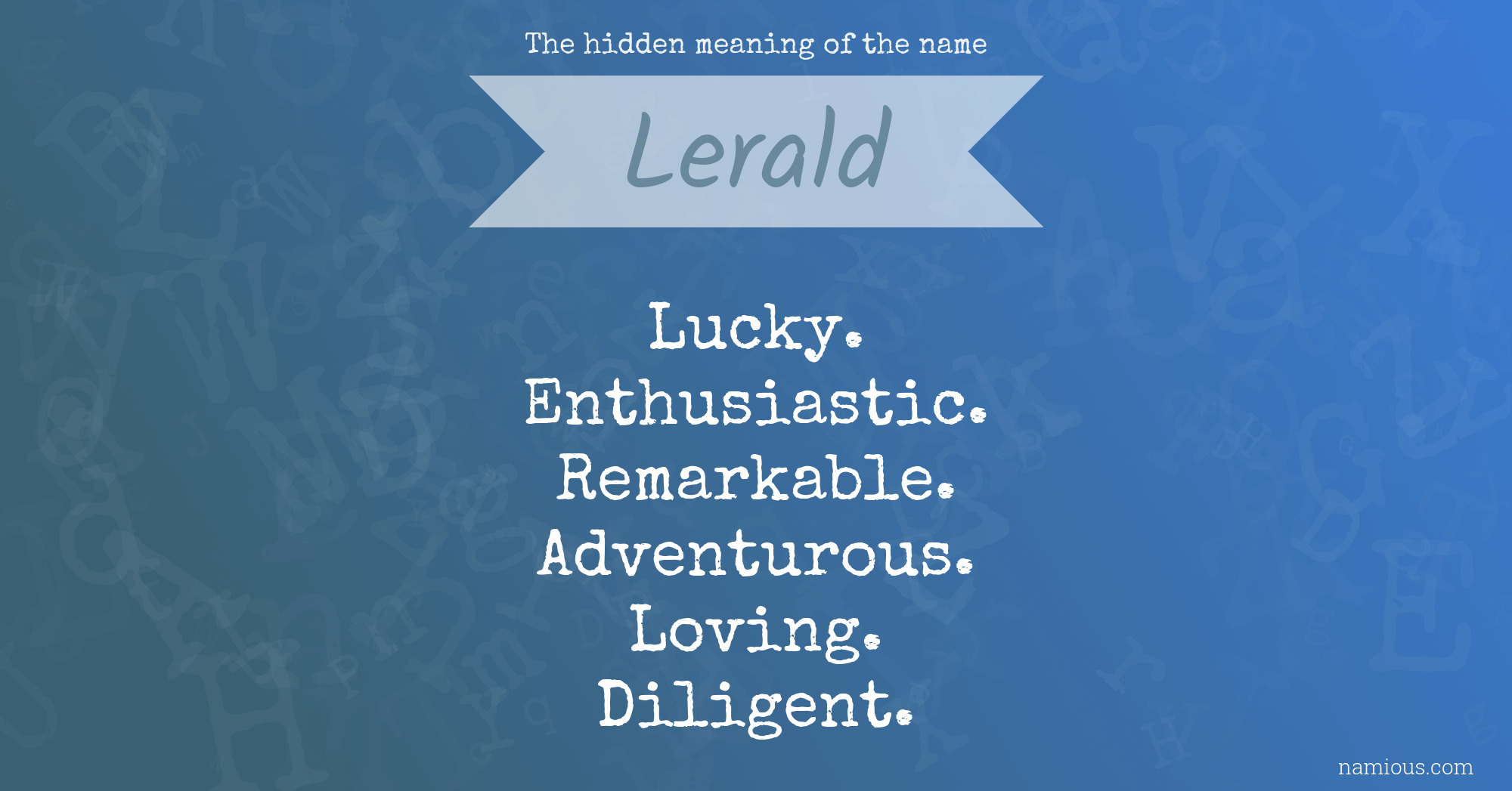 The hidden meaning of the name Lerald