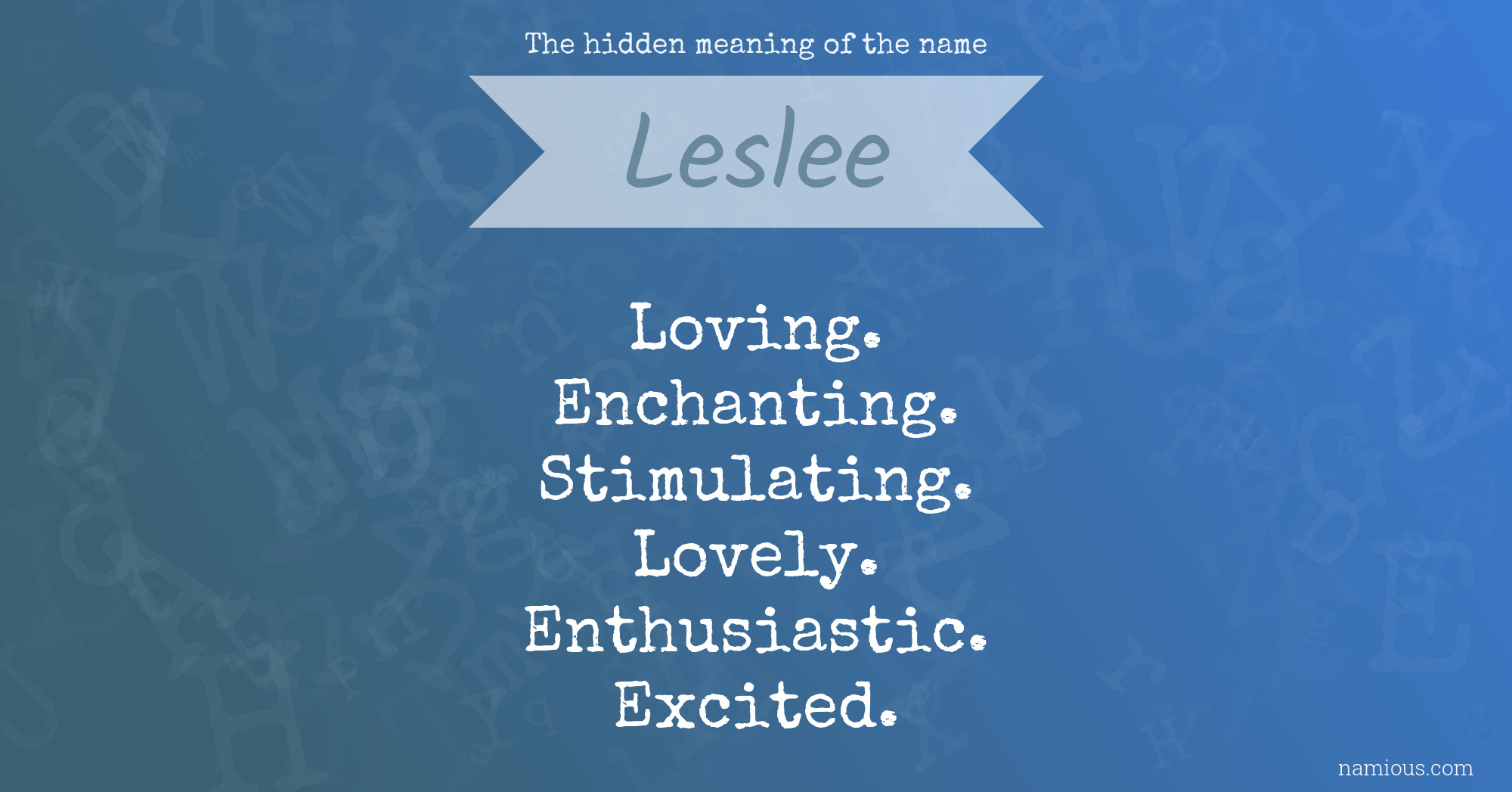 The hidden meaning of the name Leslee