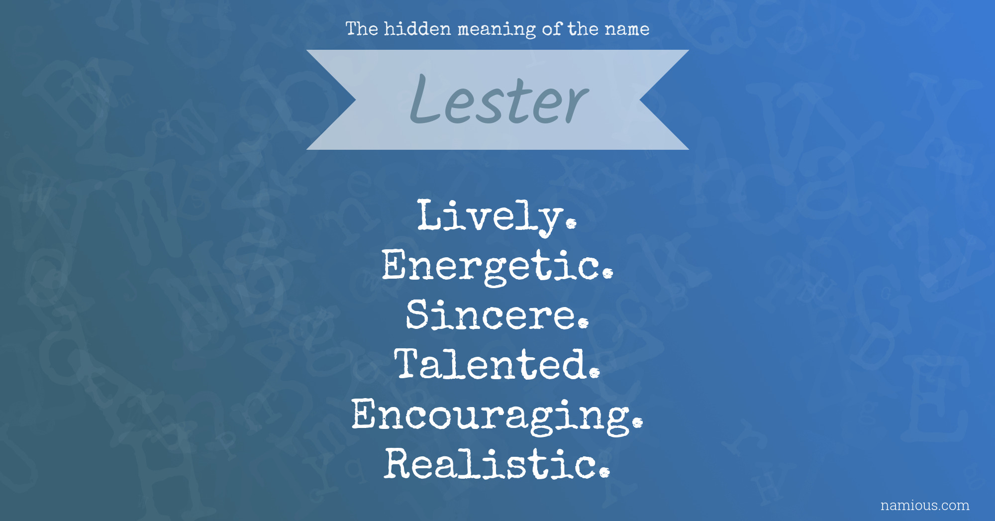 The hidden meaning of the name Lester