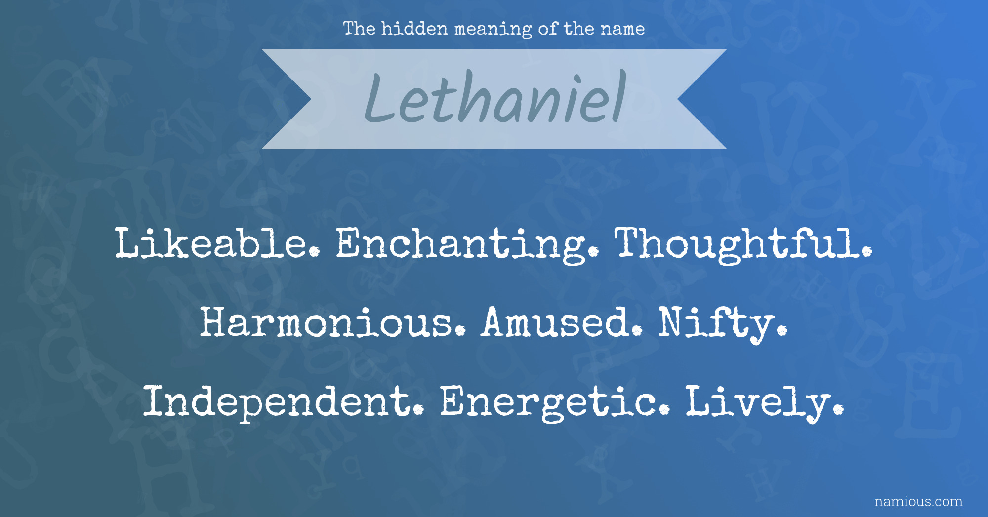 The hidden meaning of the name Lethaniel