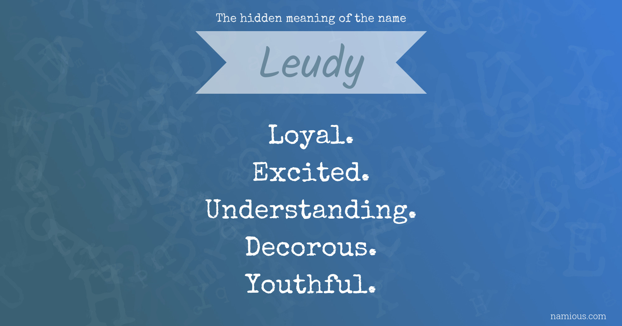 The hidden meaning of the name Leudy