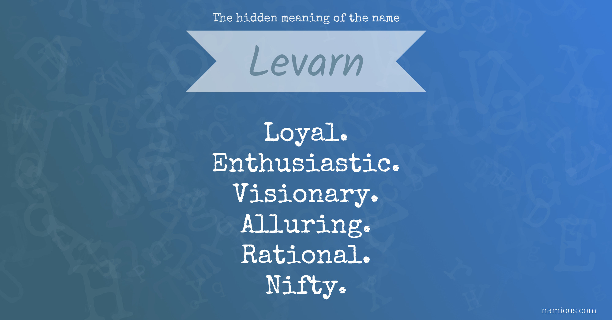 The hidden meaning of the name Levarn