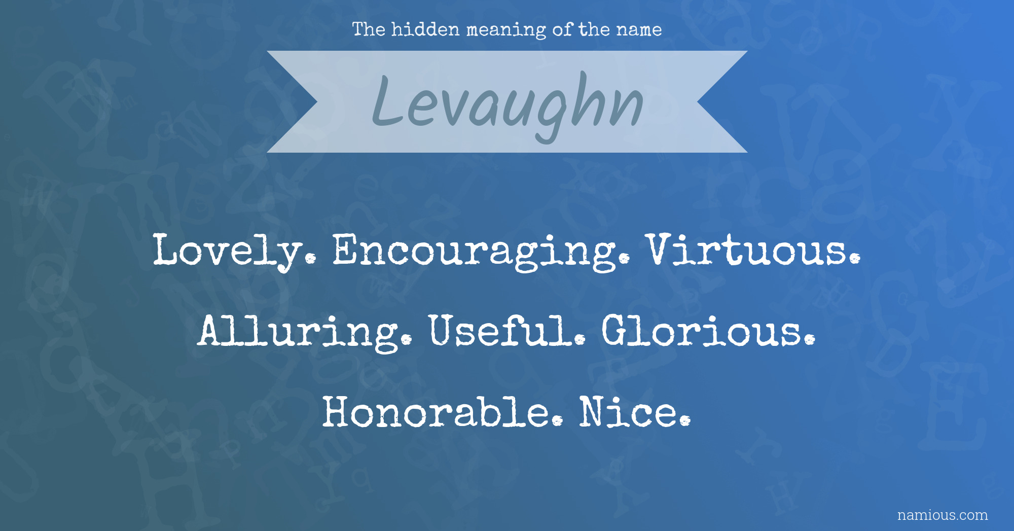 The hidden meaning of the name Levaughn