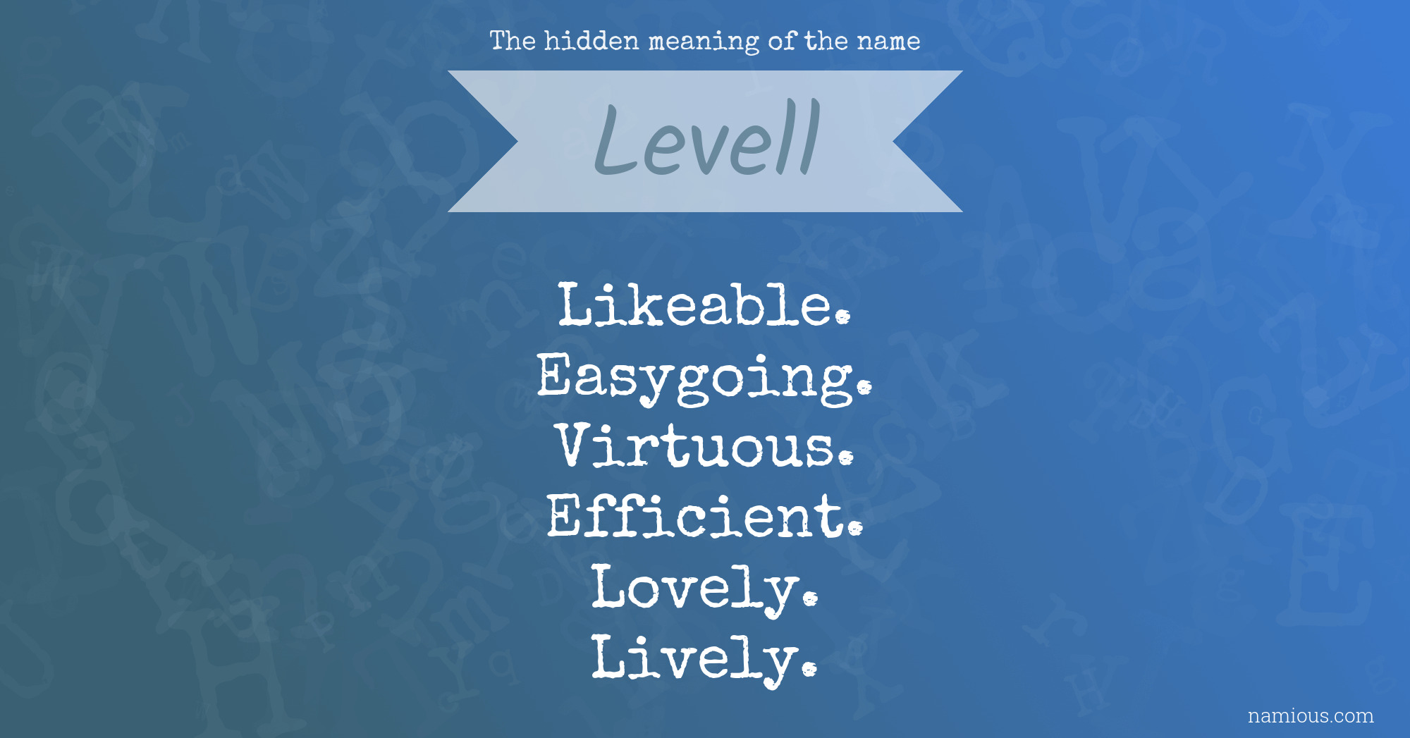 The hidden meaning of the name Levell