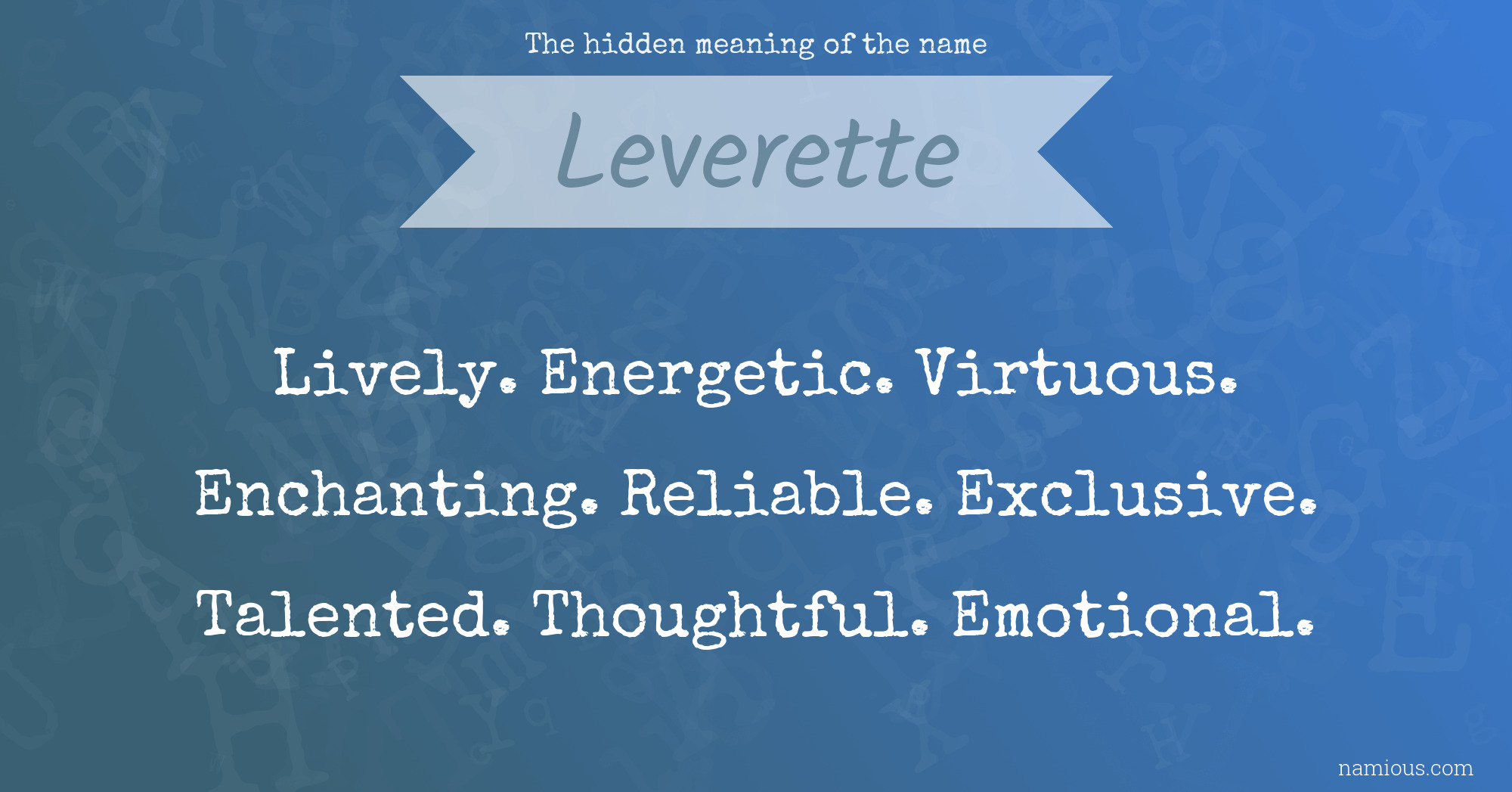 The hidden meaning of the name Leverette