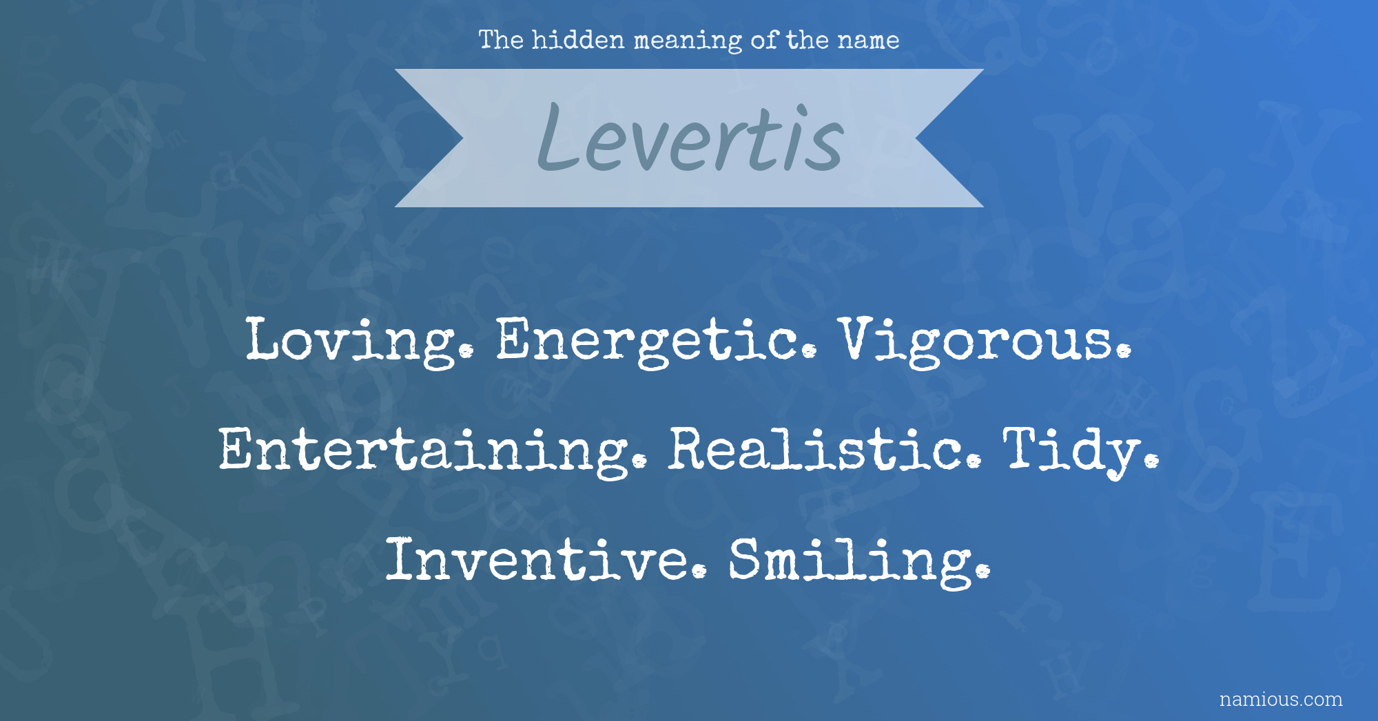 The hidden meaning of the name Levertis