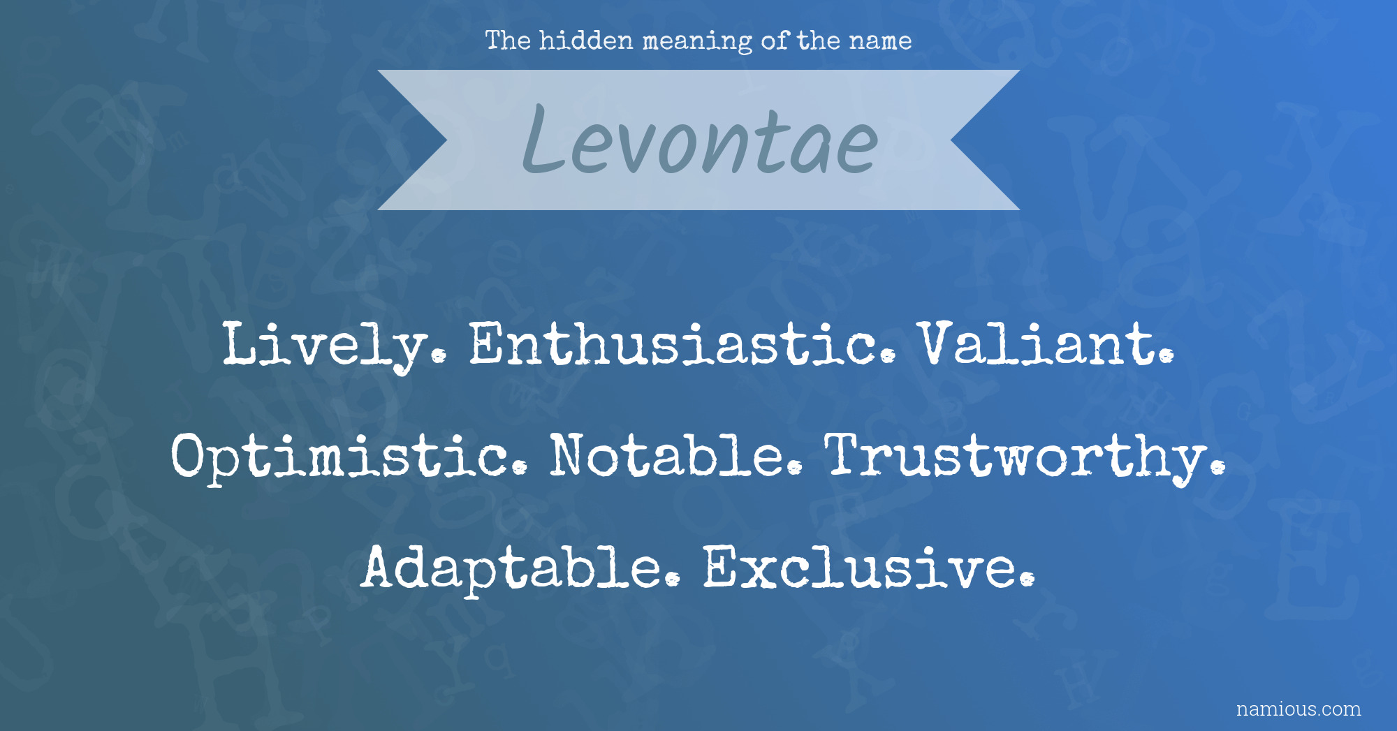 The hidden meaning of the name Levontae