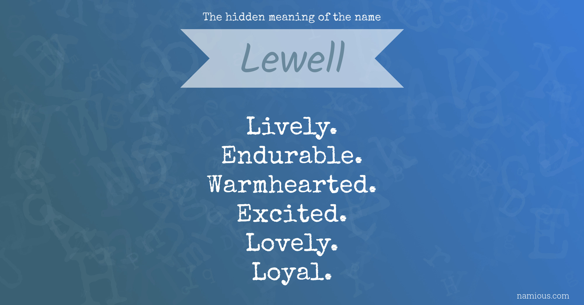 The hidden meaning of the name Lewell