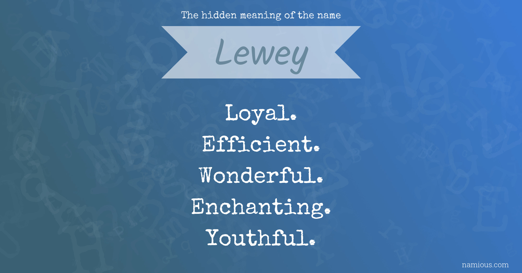 The hidden meaning of the name Lewey