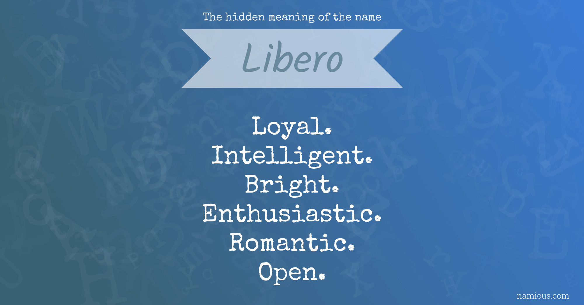 The hidden meaning of the name Libero