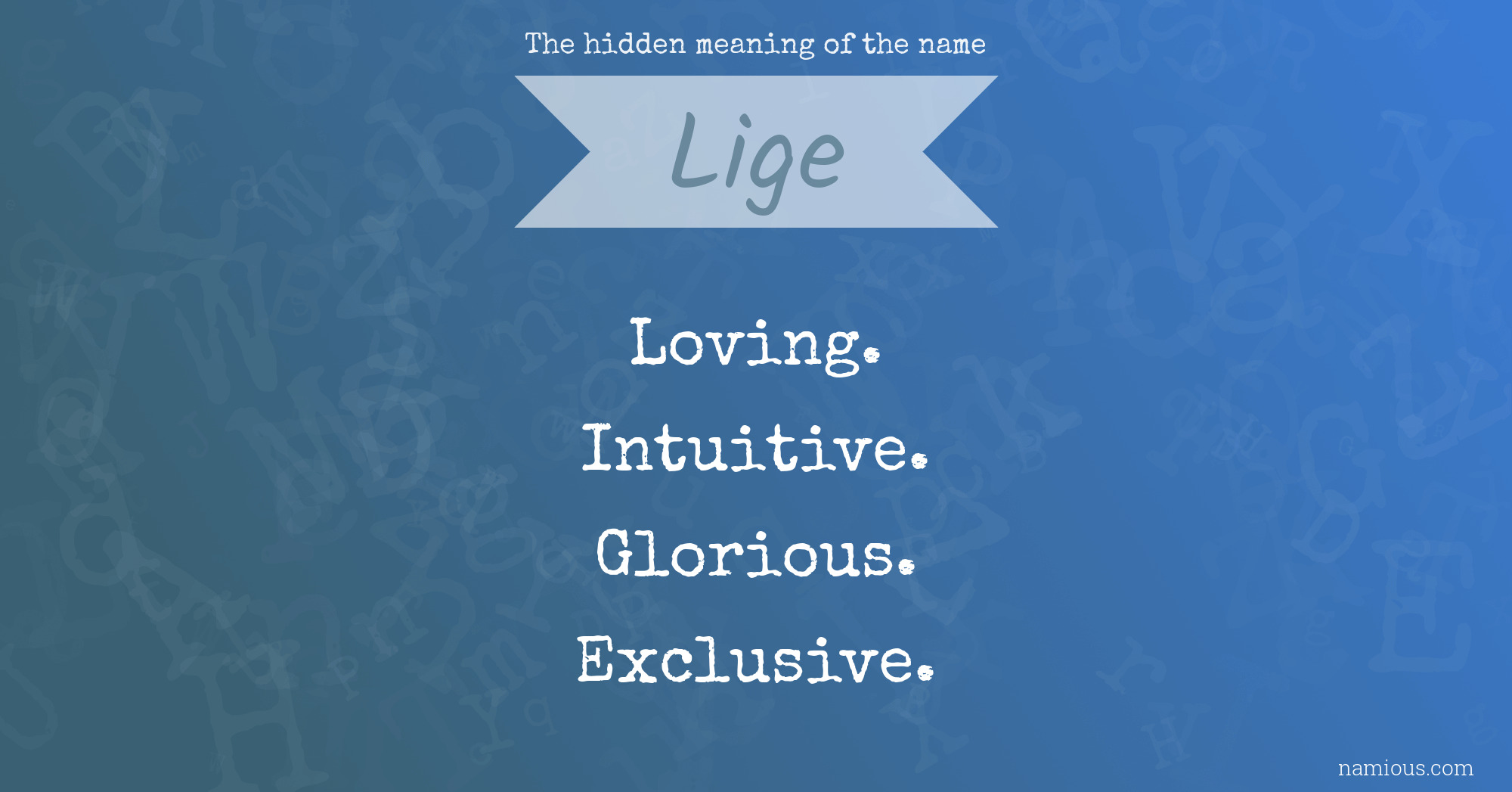 The hidden meaning of the name Lige