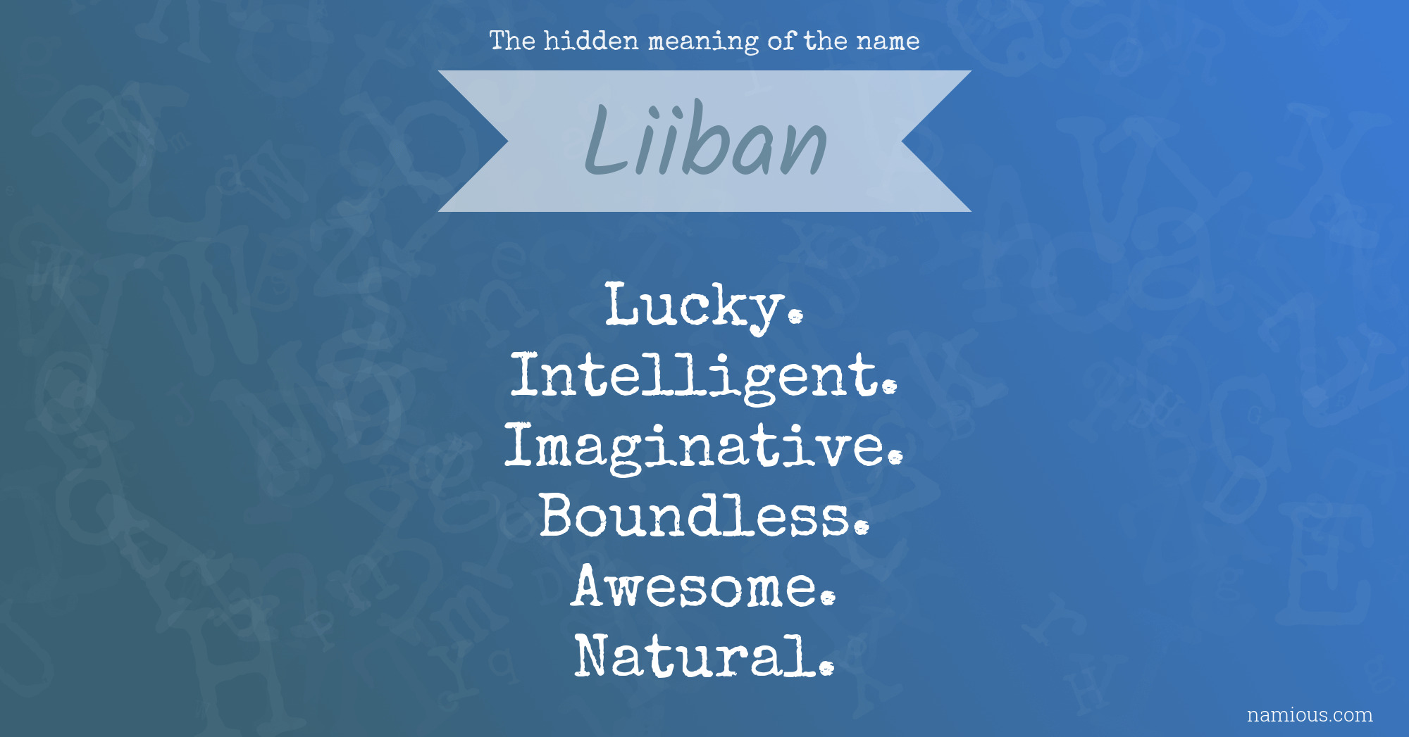 The hidden meaning of the name Liiban