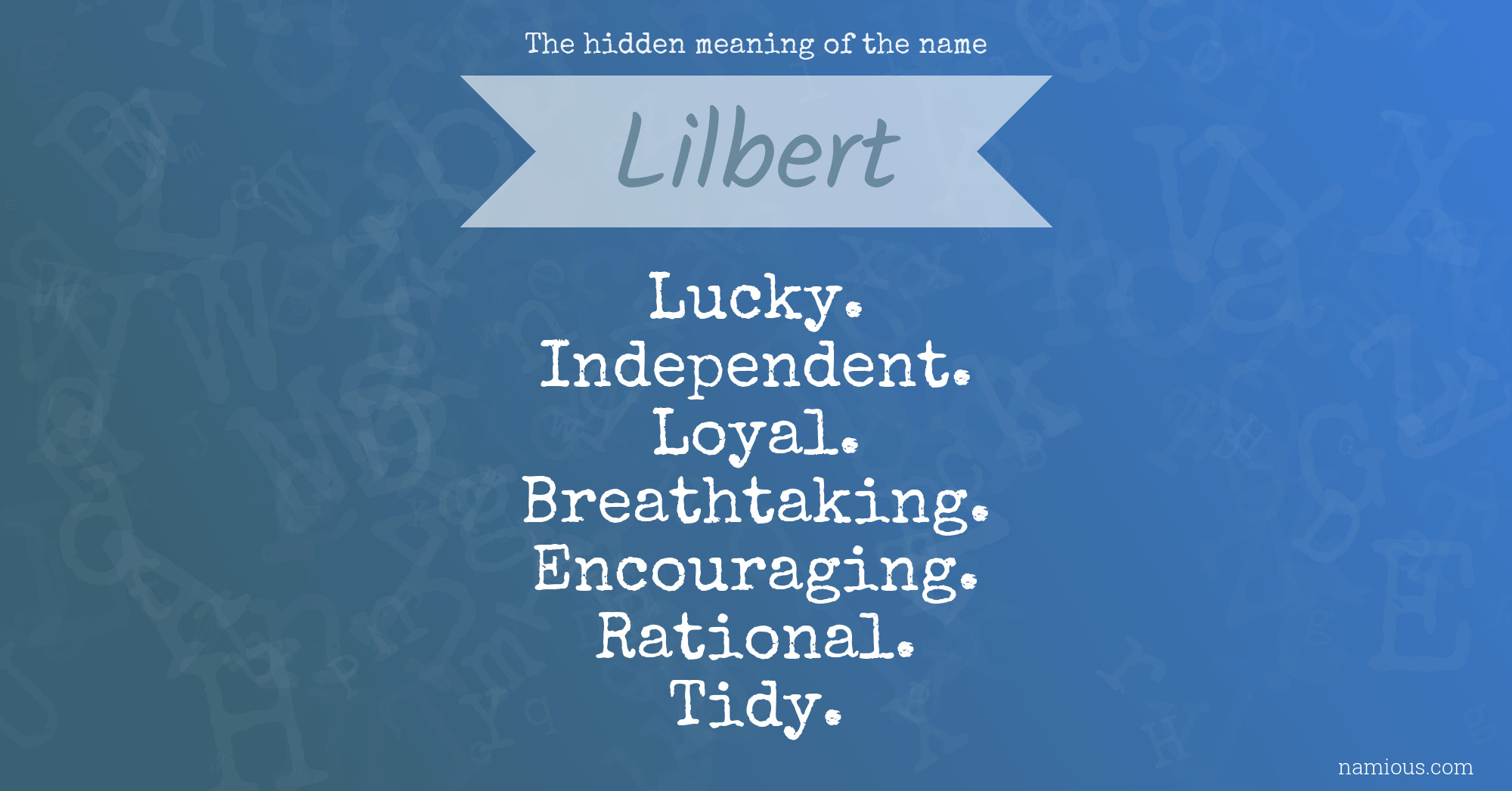 The hidden meaning of the name Lilbert