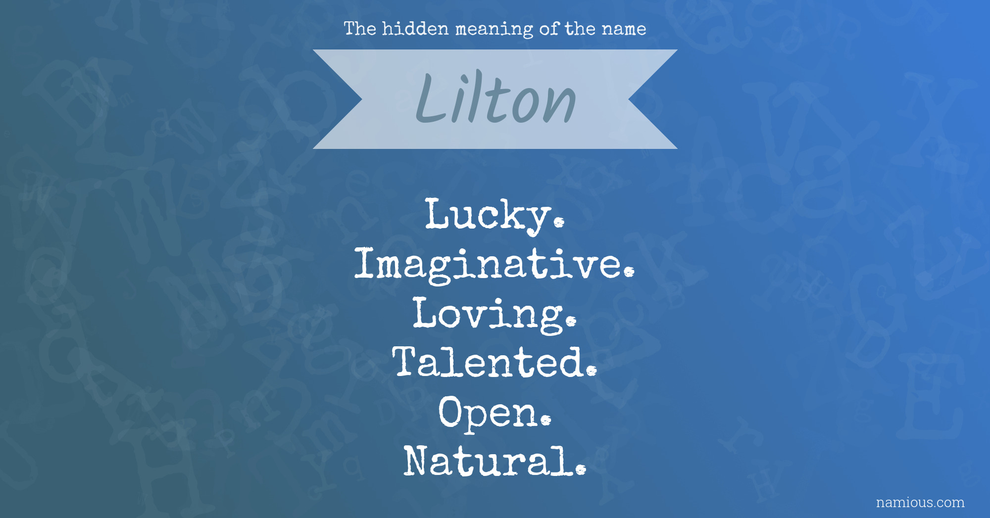 The hidden meaning of the name Lilton