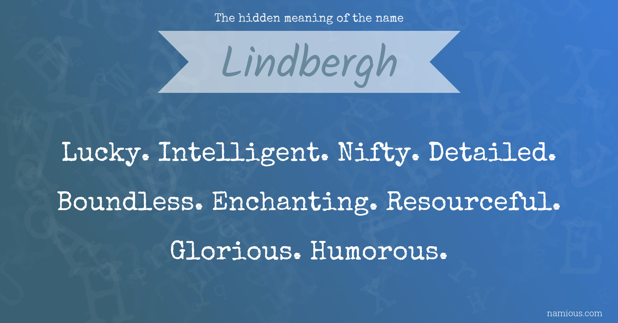 The hidden meaning of the name Lindbergh