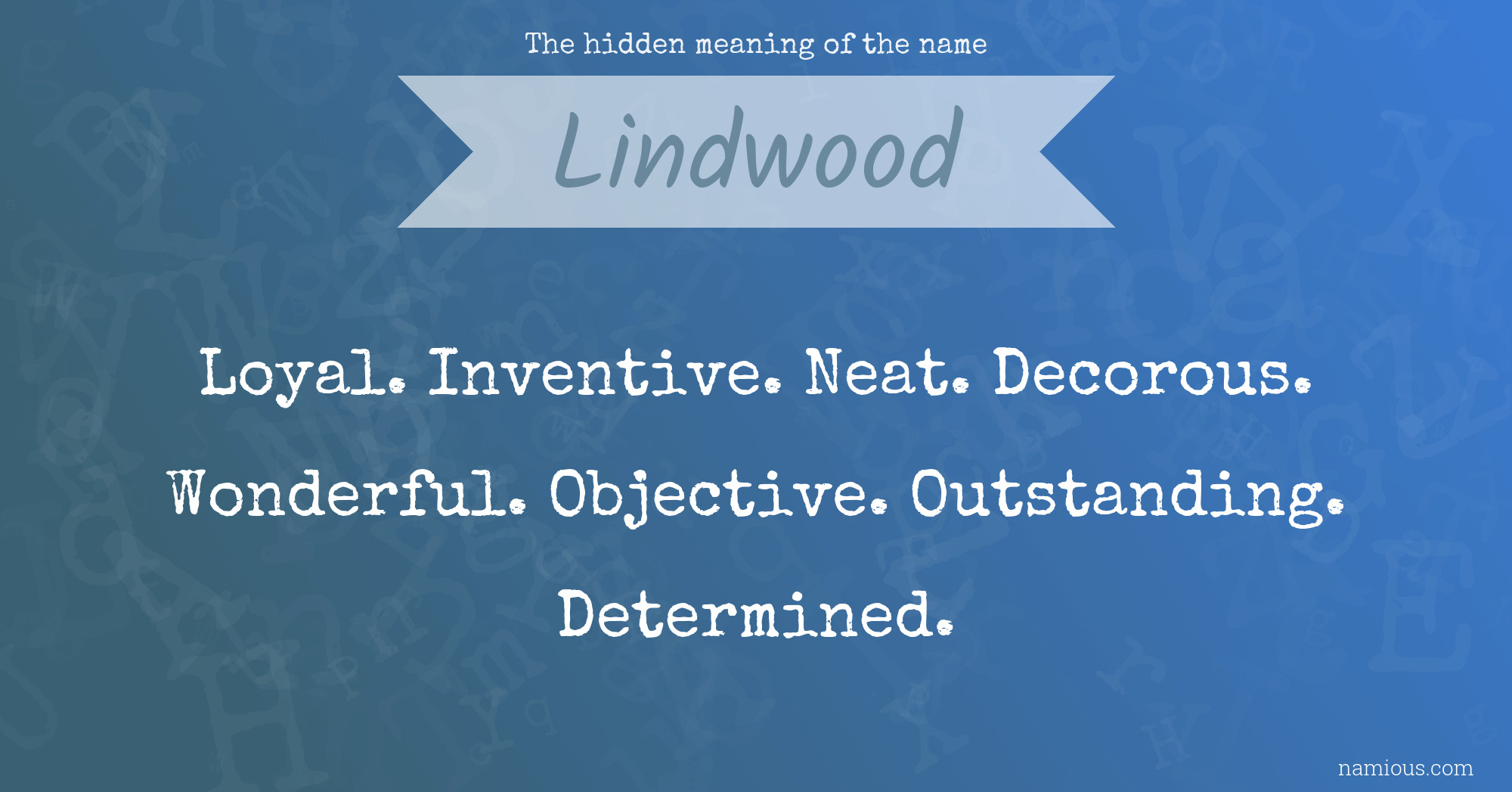 The hidden meaning of the name Lindwood