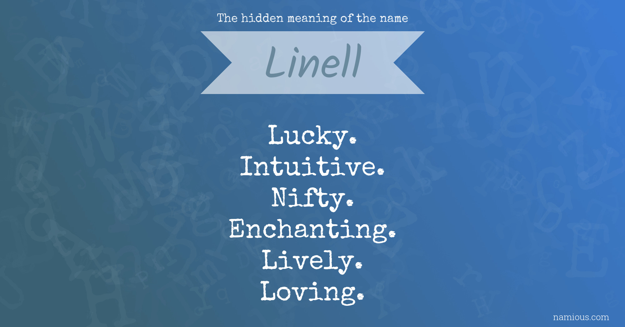 The hidden meaning of the name Linell