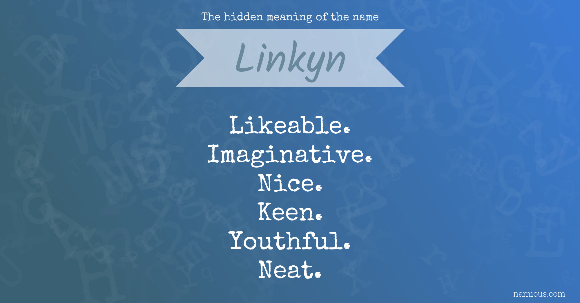 The hidden meaning of the name Linkyn